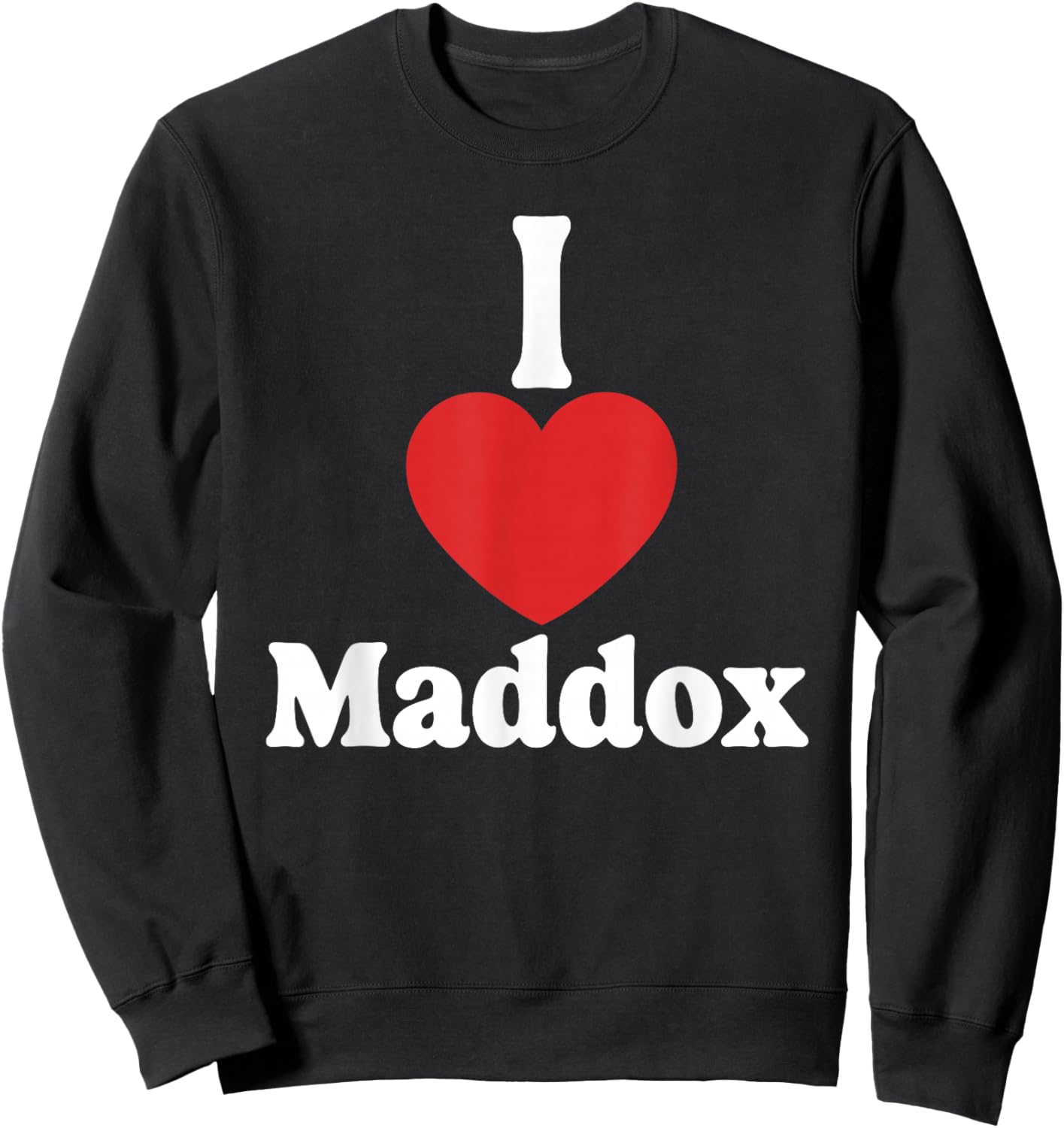 I Love Maddox Heart Groovy Personalized Name Maddox Sweatshirt - Sweatshirt | Black