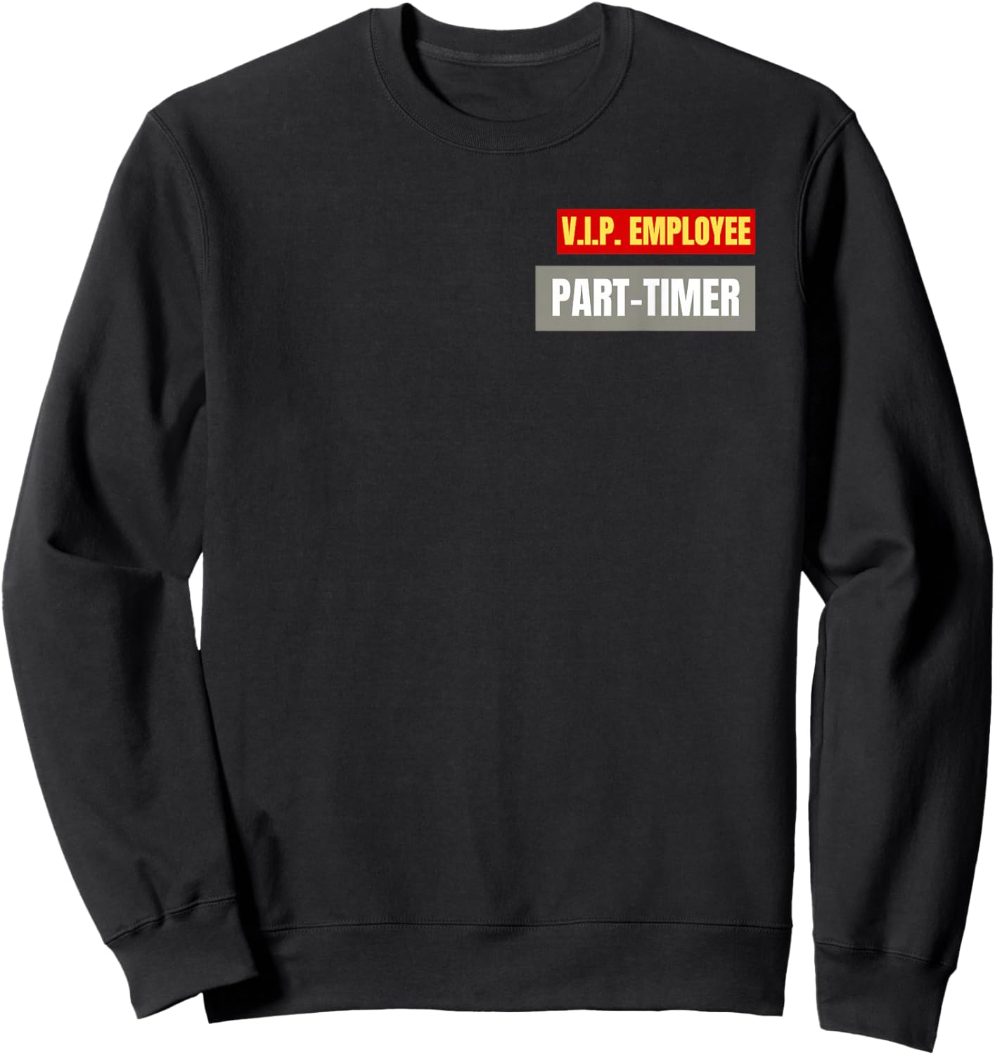 The Company Uniform - Part-Timer Sweatshirt - Sweatshirt | Black