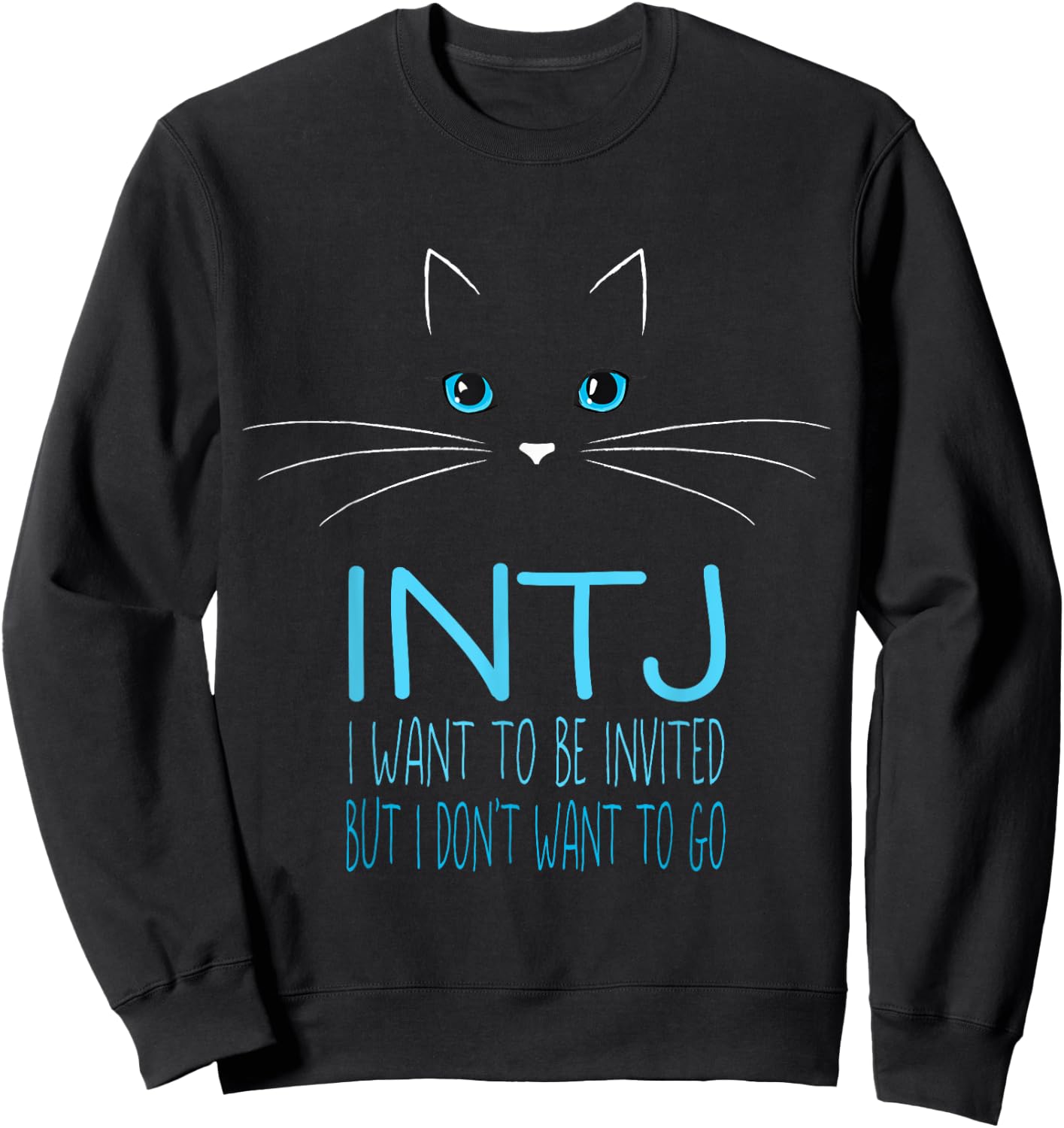 Funny Cat Lover Introvert Gift Me Time Cat Lady Humor INTJ Sweatshirt - Sweatshirt | Black