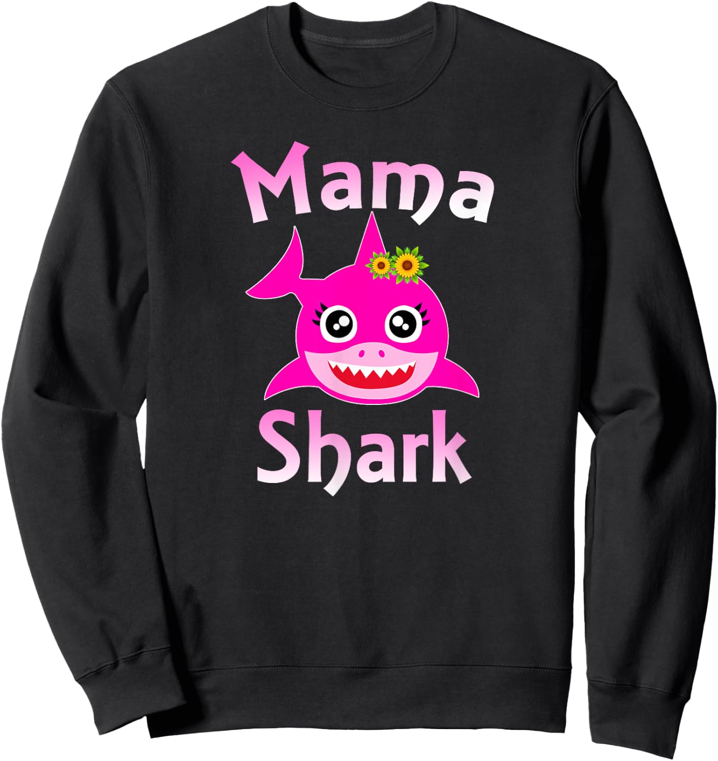 Mama Shark Funny Mom Gift Sweatshirt - Sweatshirt | Black