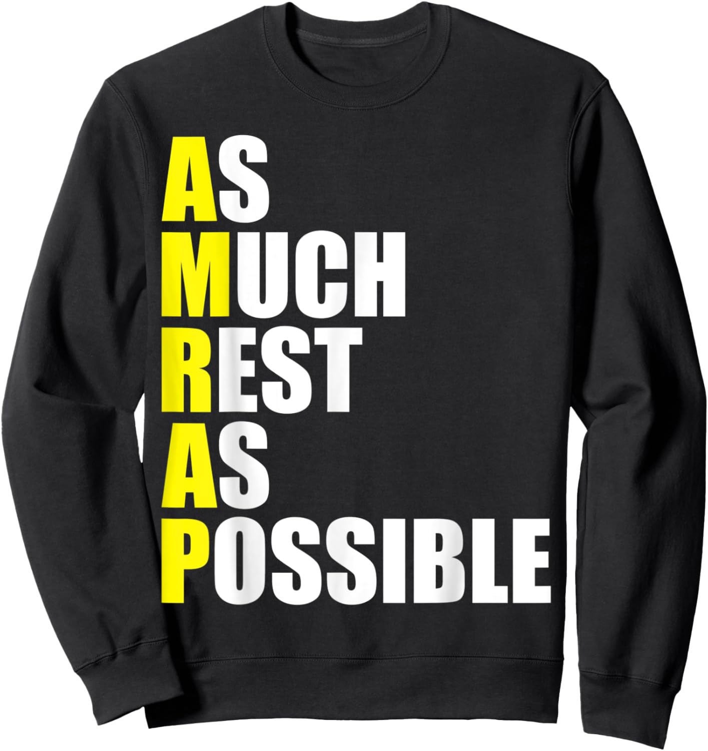 Fitness Sarcasm As Much Rest As Possible AMRAP Gym Funny Sweatshirt - Sweatshirt | Black