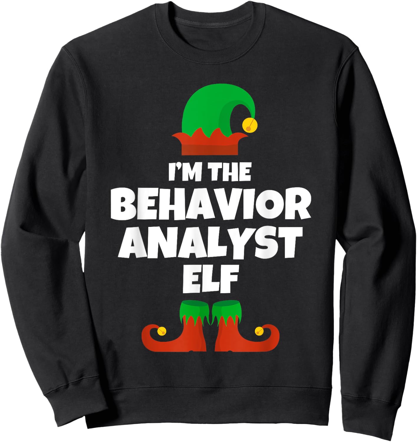 I'm The Behavior Analyst Elf Family Pajama Christmas Funny Sweatshirt - Sweatshirt | Black
