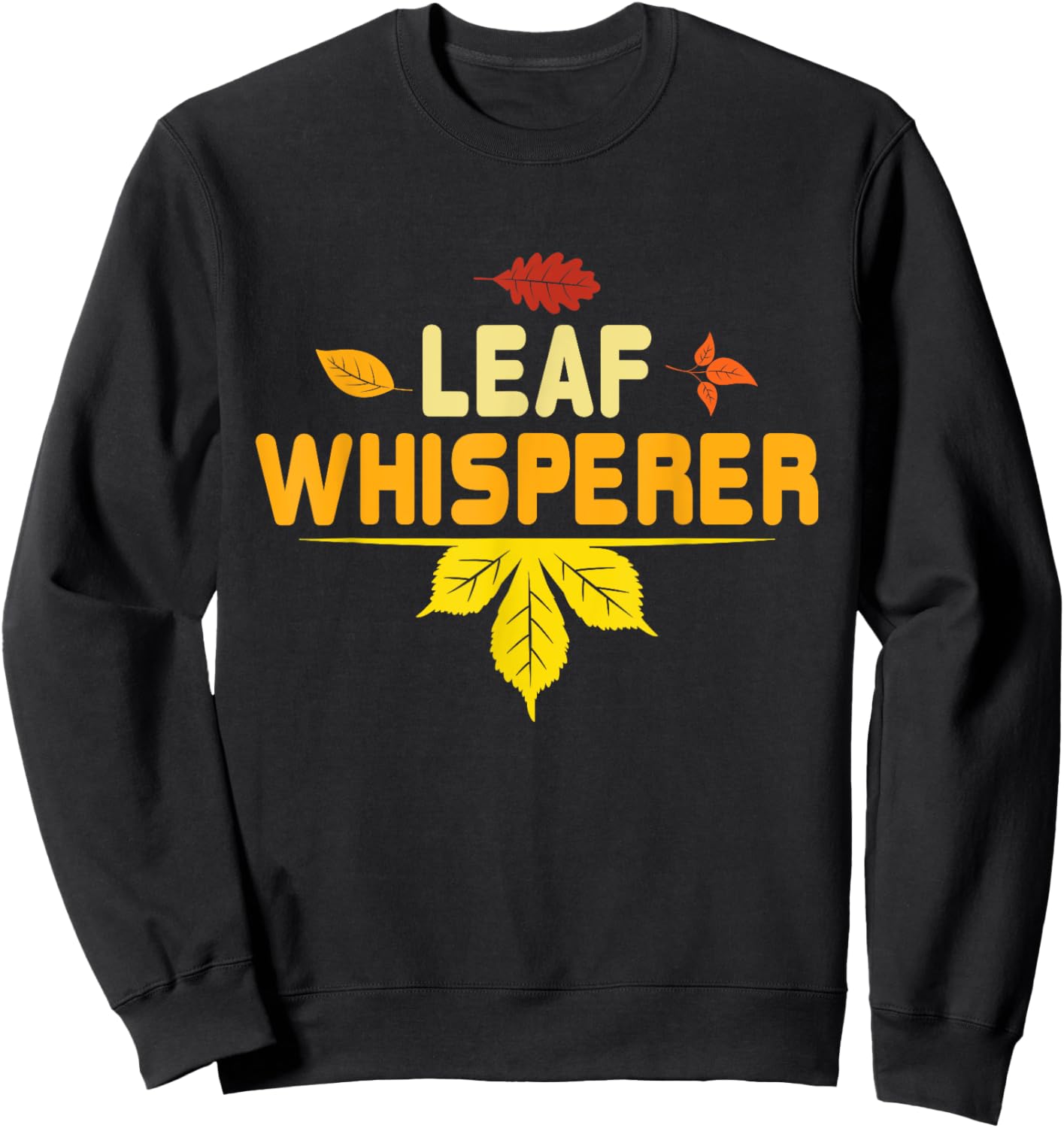 Leaf Whisperer - Fall Season Leaves Leaf Peeper Sweatshirt - Sweatshirt | Black