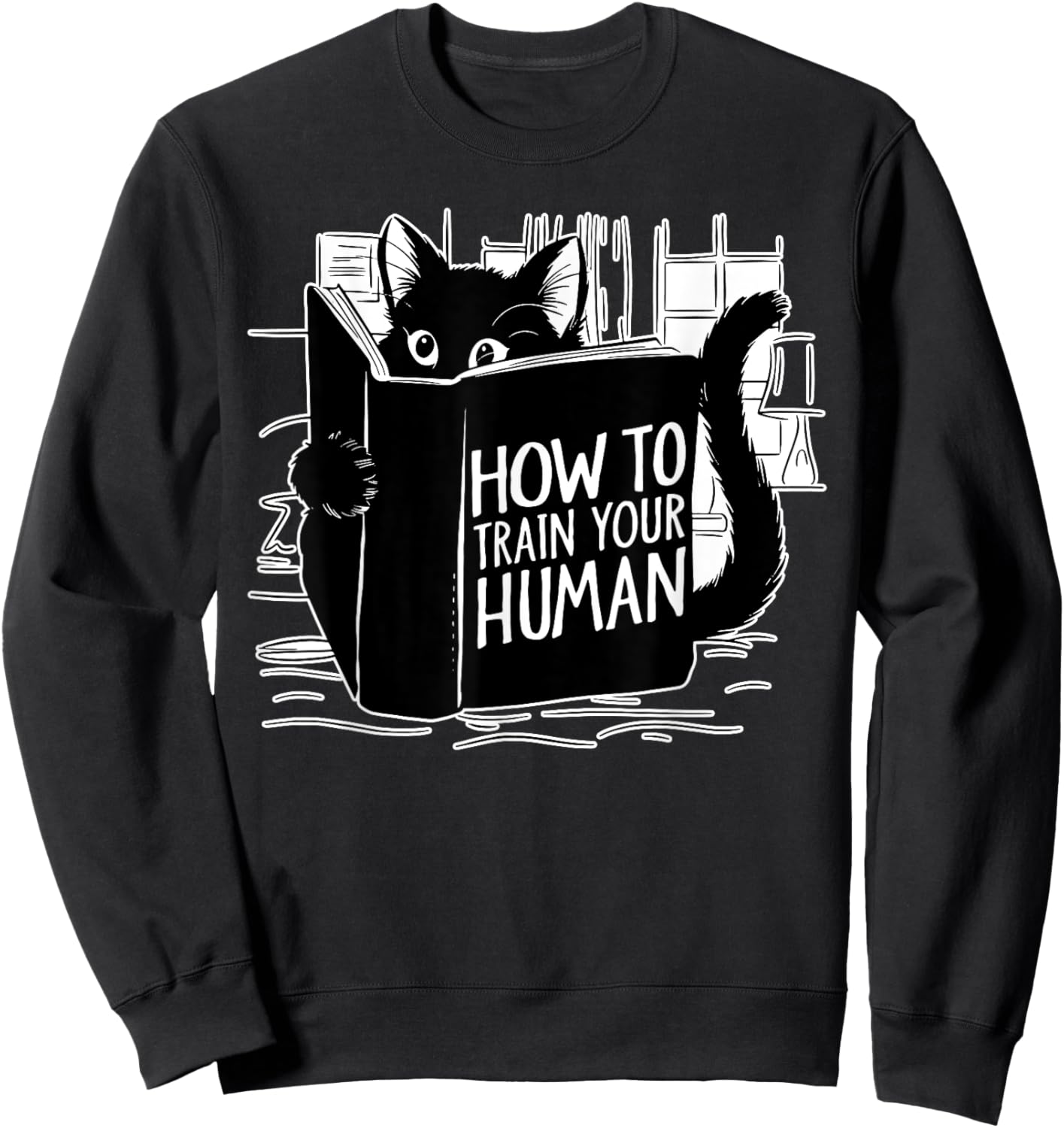 Cat Reading How to Train Your Human Funny Sweatshirt - Sweatshirt | Black
