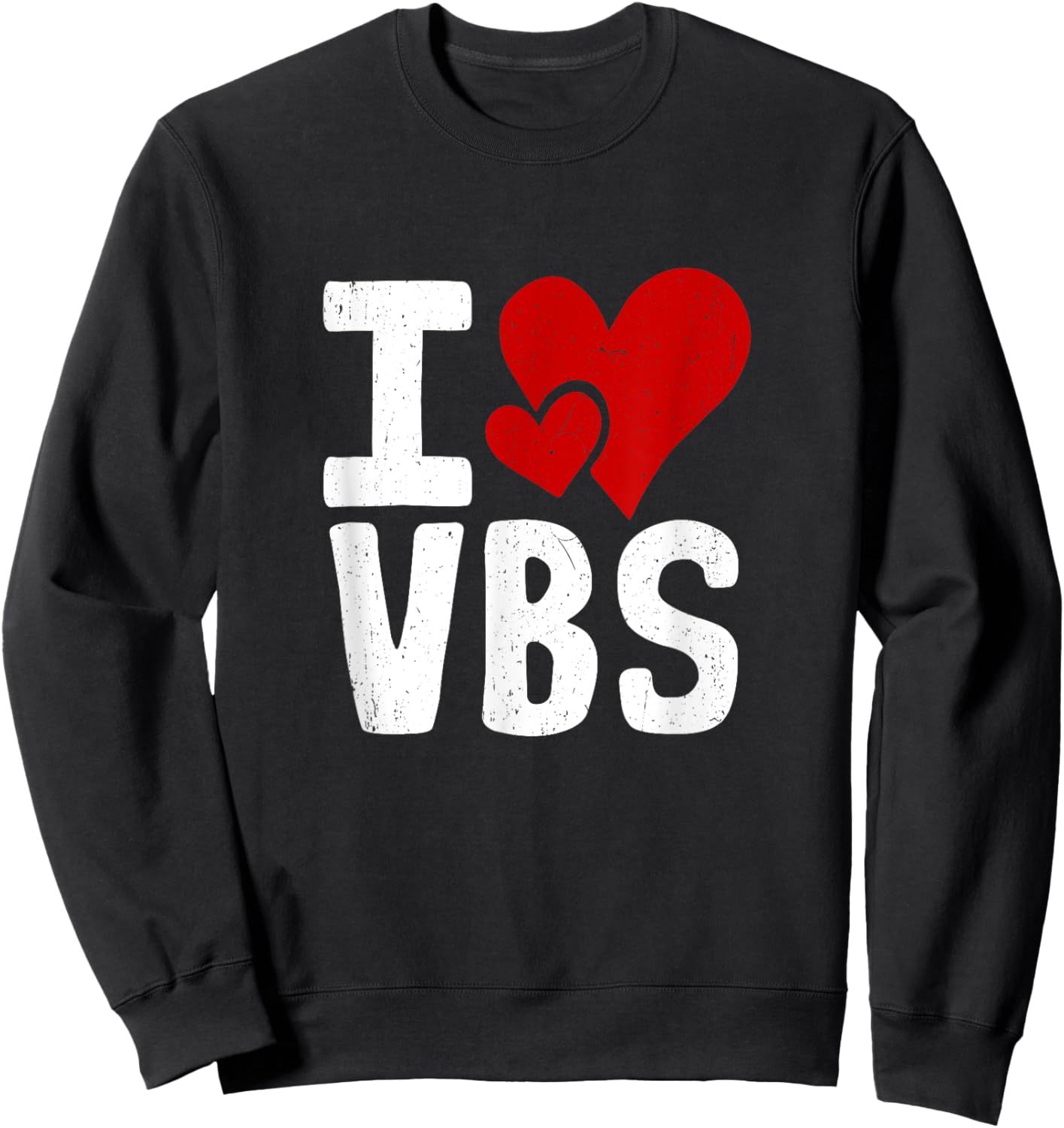 VBS I Love Vacation Bible School Christian VBS Church Jesus Sweatshirt - Sweatshirt | Black