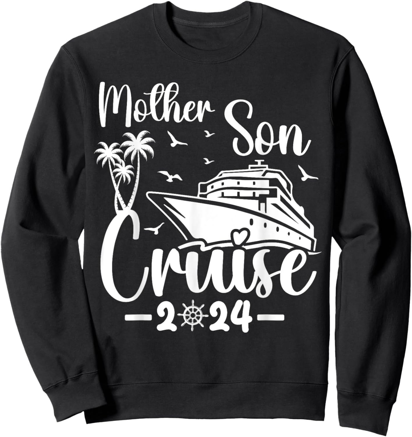 Mother Son Cruise 2024 Family Mom Son Matching Vacation Trip Sweatshirt - Sweatshirt | Black