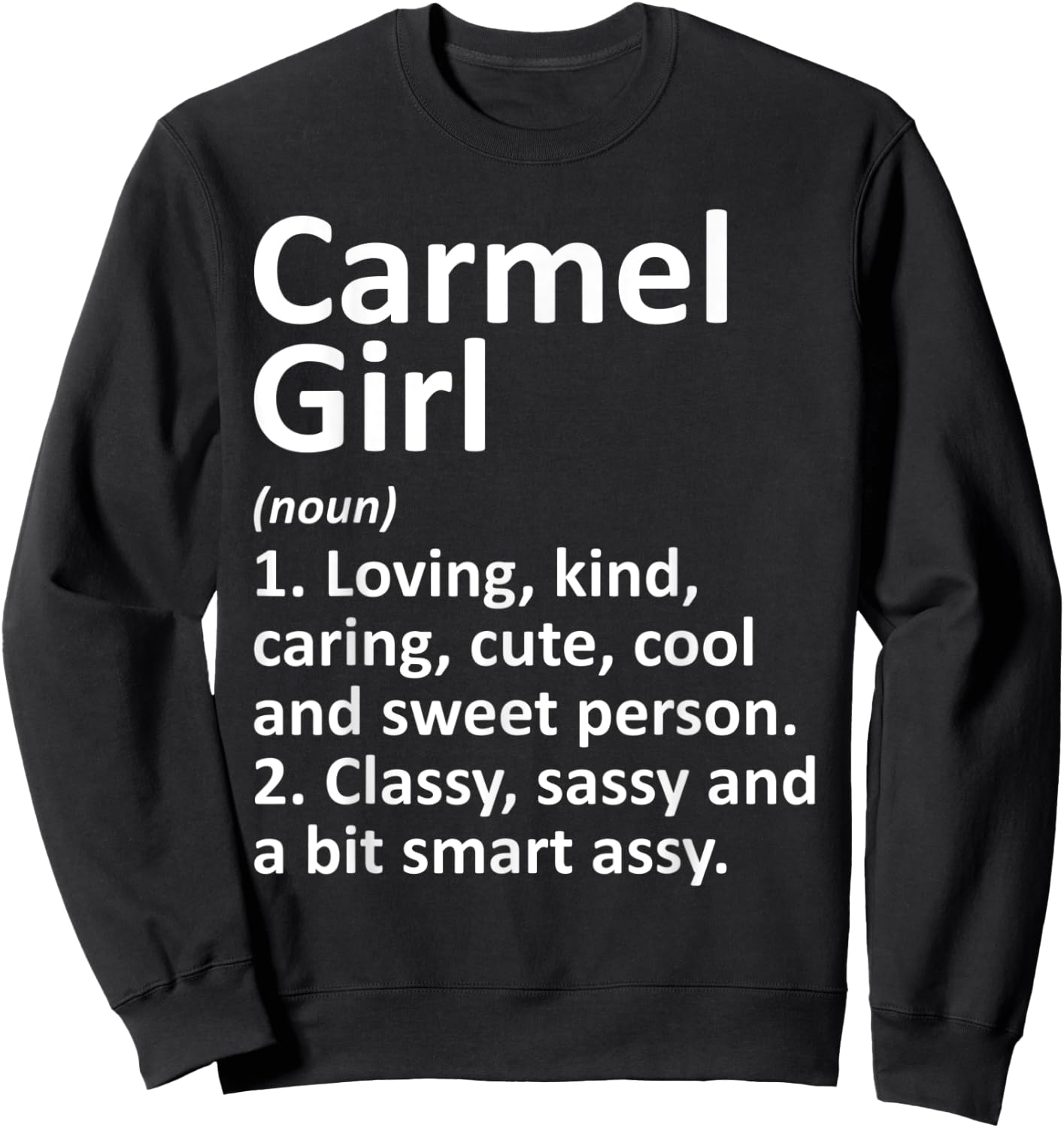 CARMEL GIRL IN INDIANA Funny City Home Roots Gift Sweatshirt - Sweatshirt | Black