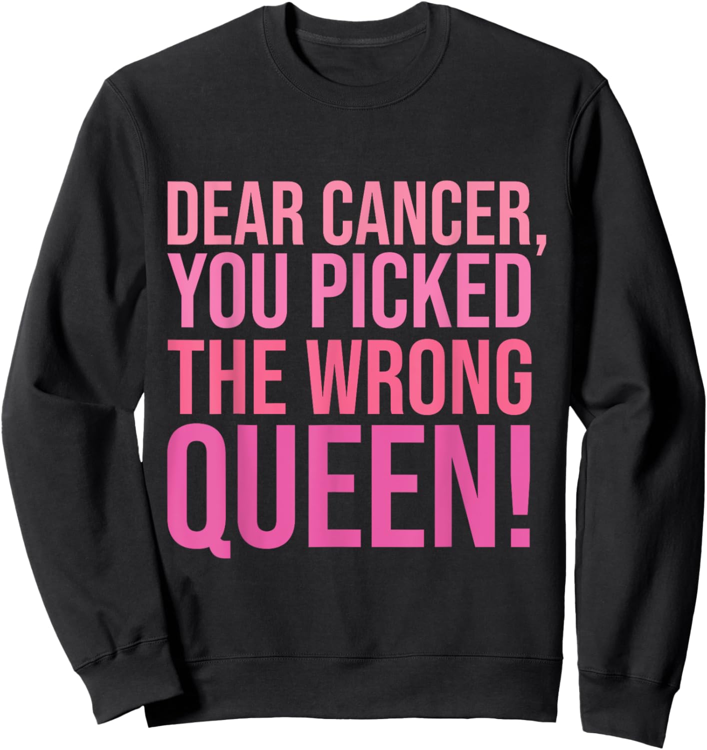 You Picked The Wrong Queen Ribbon Breast Cancer Awareness Sweatshirt - Sweatshirt | Black