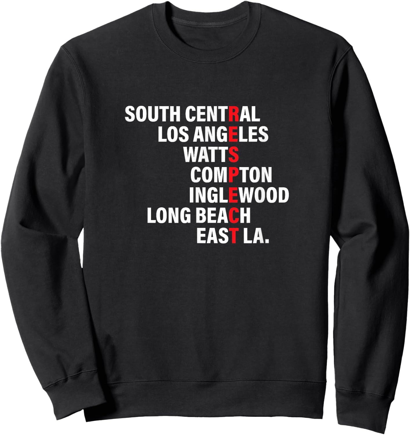 West Side RESPECT Los Angeles Watts Compton Long Beach Sweatshirt - Sweatshirt | Black