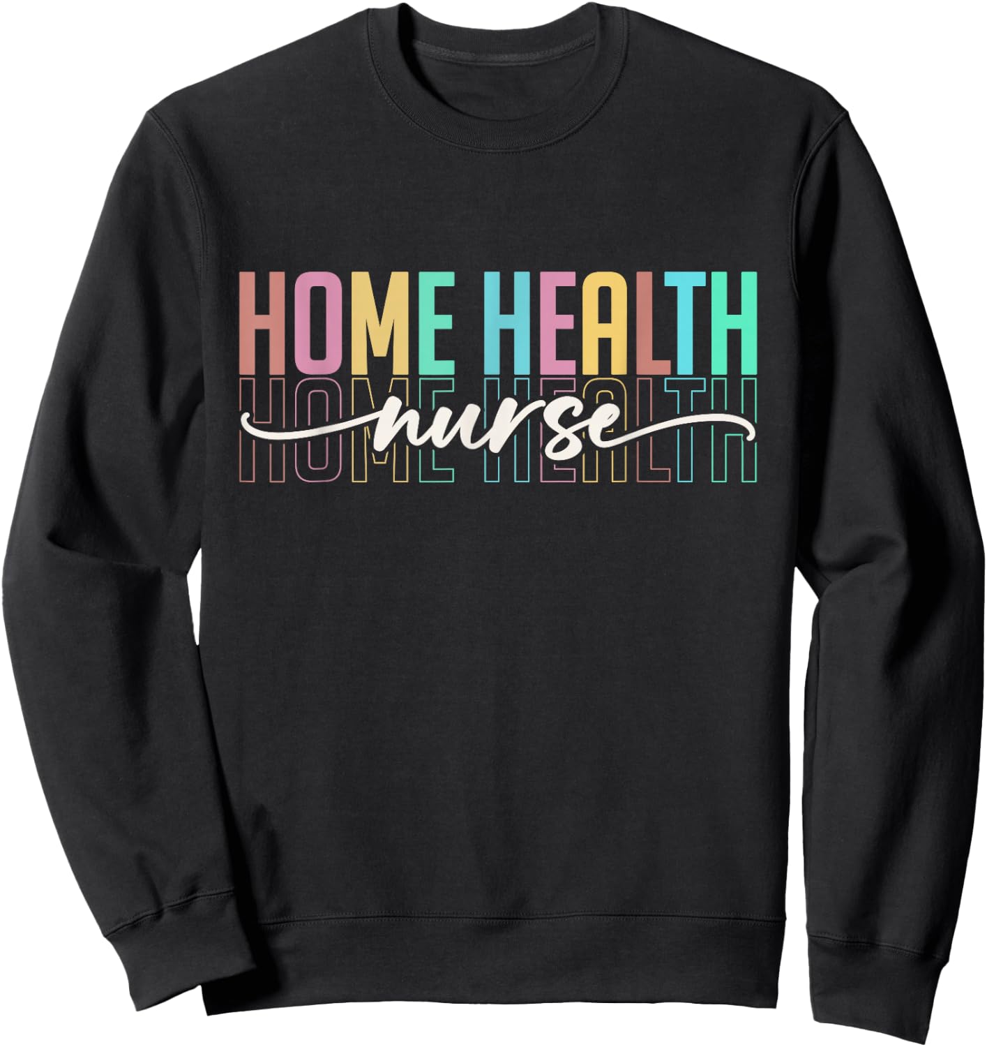 Home Health Nurse Men Heart Home Health Nursing Sweatshirt - Sweatshirt | Black