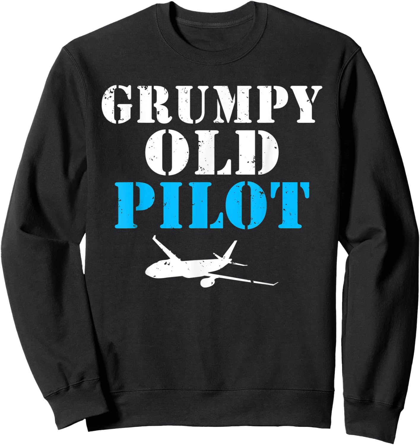Airplane Flying Aircraft Grumpy old Pilot Sweatshirt - Sweatshirt | Black