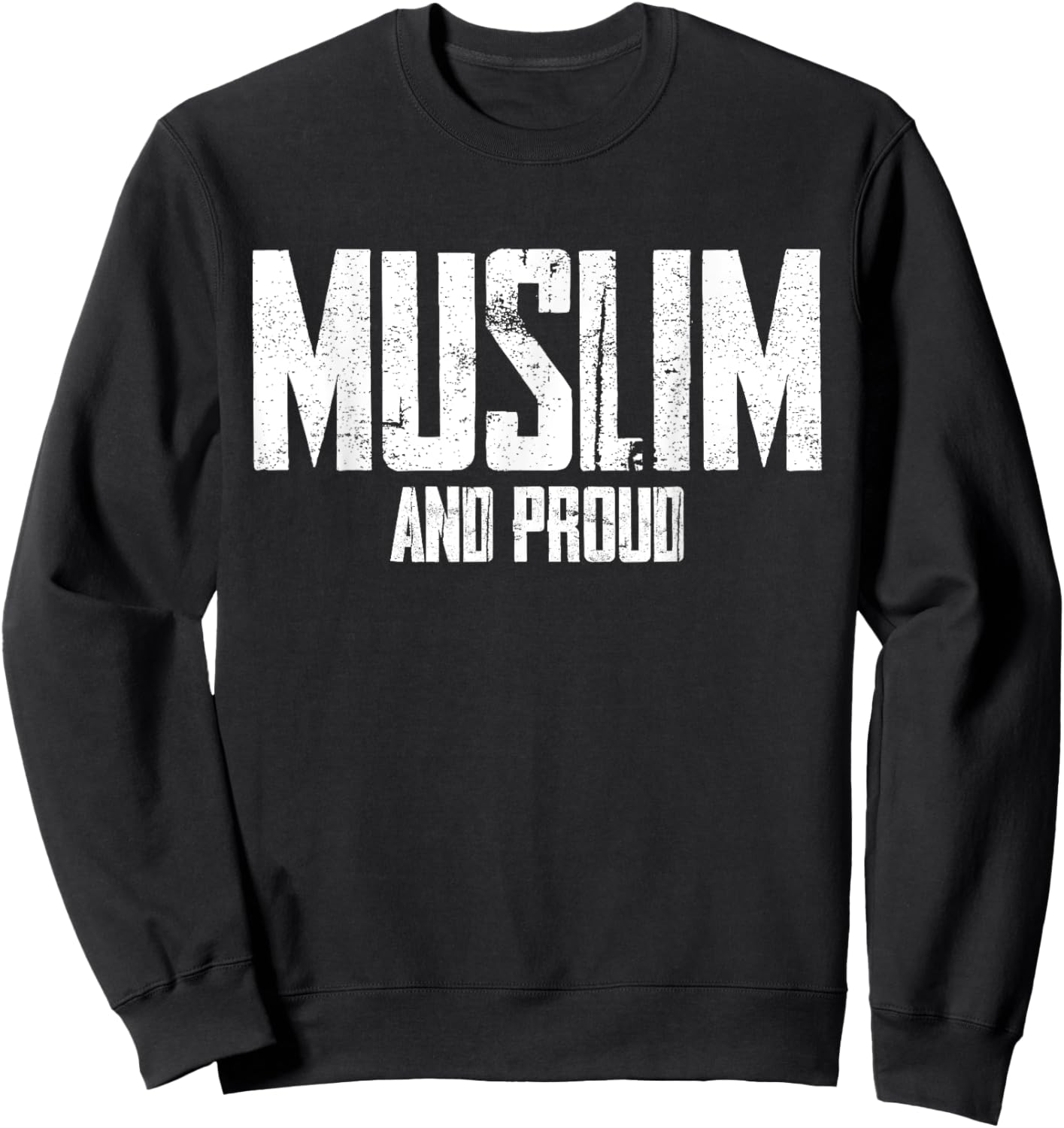 Muslim and proud Islam Islamic Religion Arabic Quran Pray Sweatshirt - Sweatshirt | Black