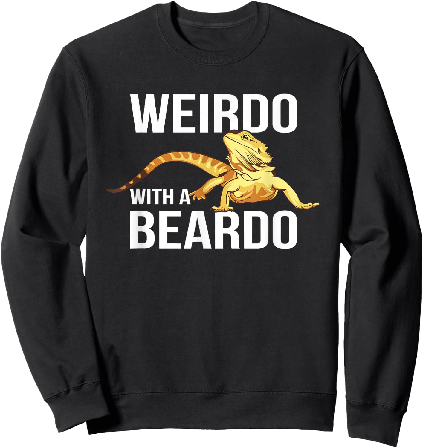 Weirdo with a Beardo, retro vintage Bearded Dragon Sweatshirt - Sweatshirt | Black