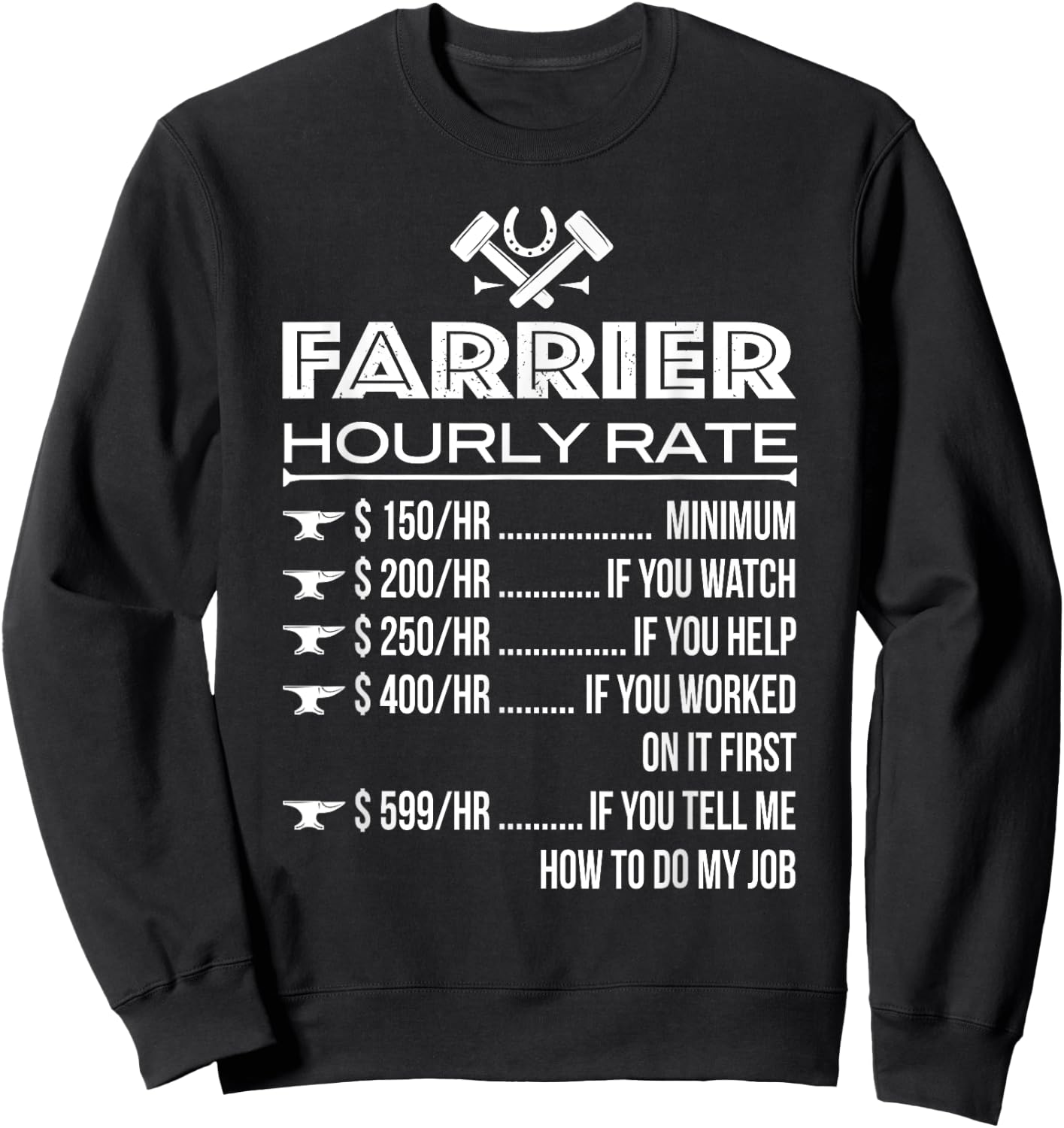 Horse Foot Care Specialist Job Title Wage Chart Funny Farrier Rates Labor Horseshoer Equine Hoof Worker Gift Sweatshirt - Sweatshirt | Black