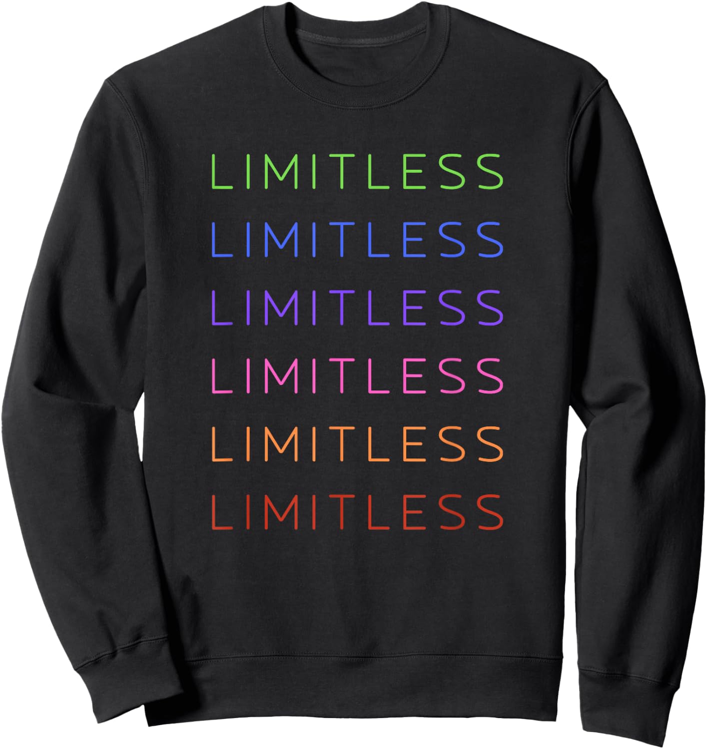 Limitless - Inspirational & Motivational Sweatshirt - Sweatshirt | Black