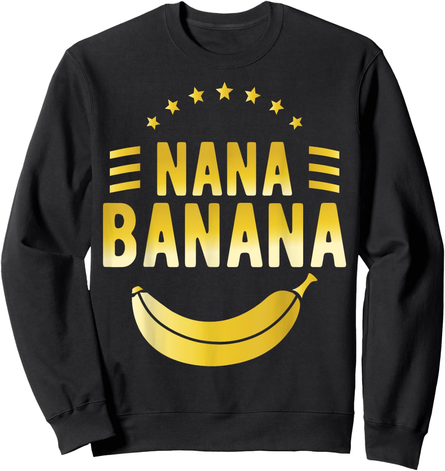 Funny Gift gift Nana Banana design Sweatshirt - Sweatshirt | Black