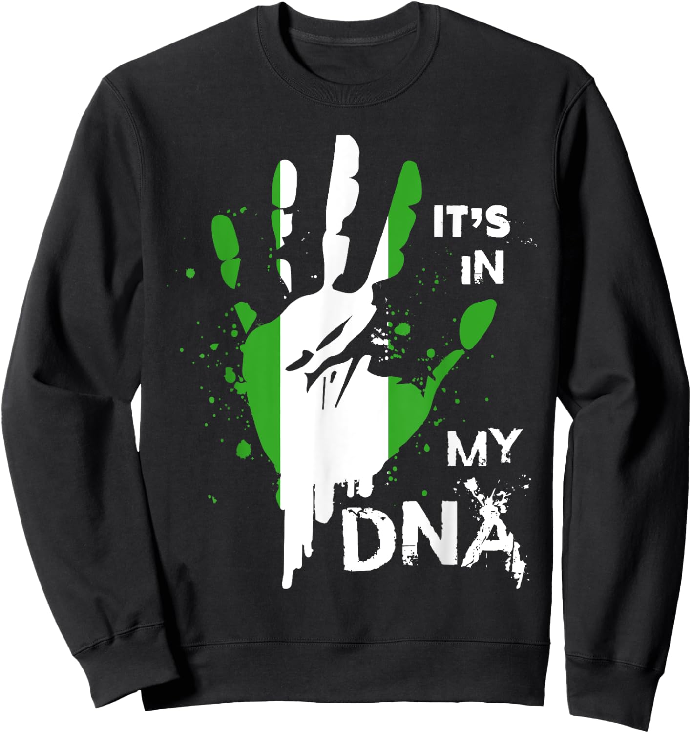 Nigeria IT'S IN MY DNA Shirt Nigerian Flag Proud Fingerprint Sweatshirt - Sweatshirt | Black