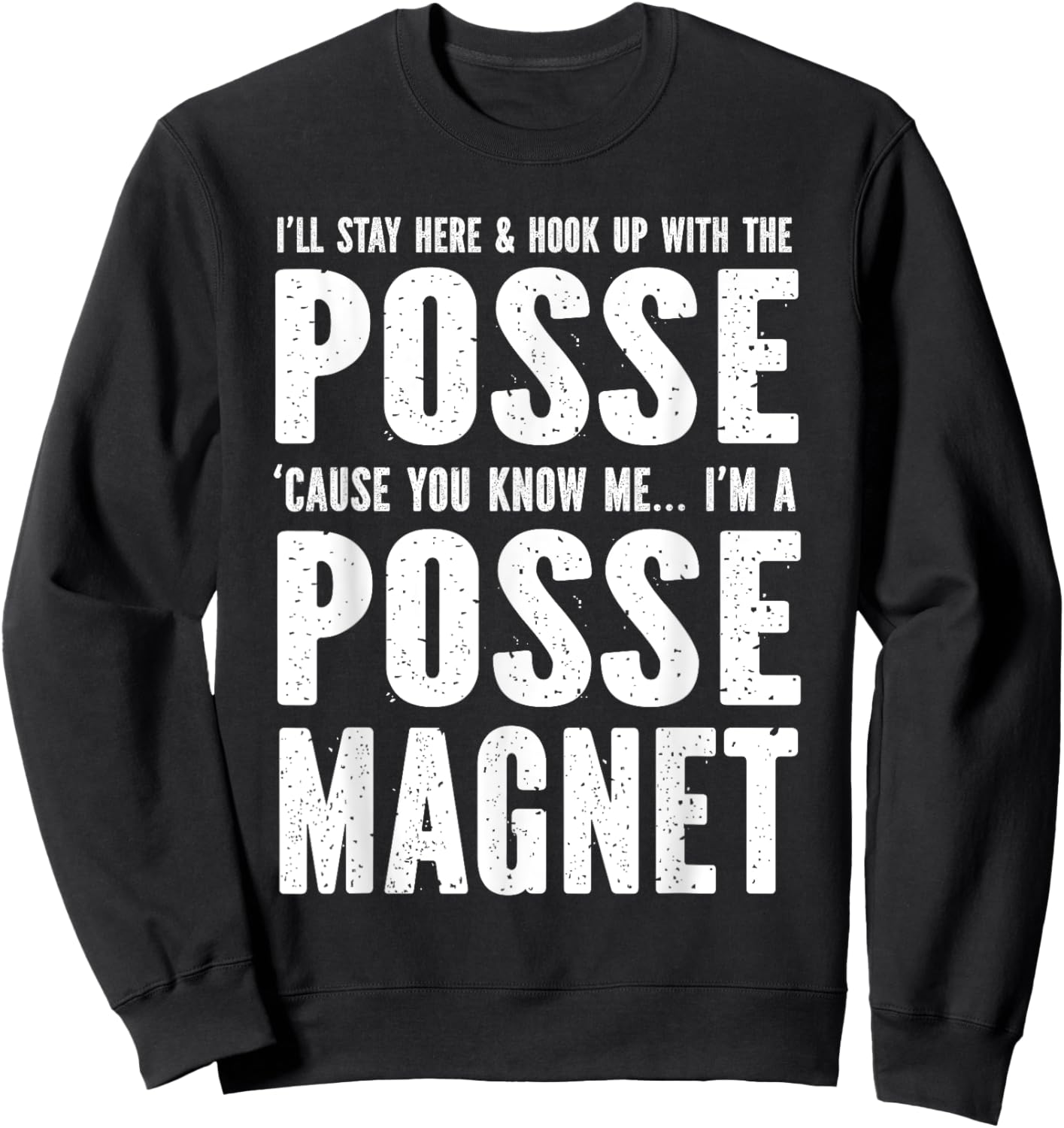 Posse Magnet Full Funny SPN Sweatshirt - Sweatshirt | Black