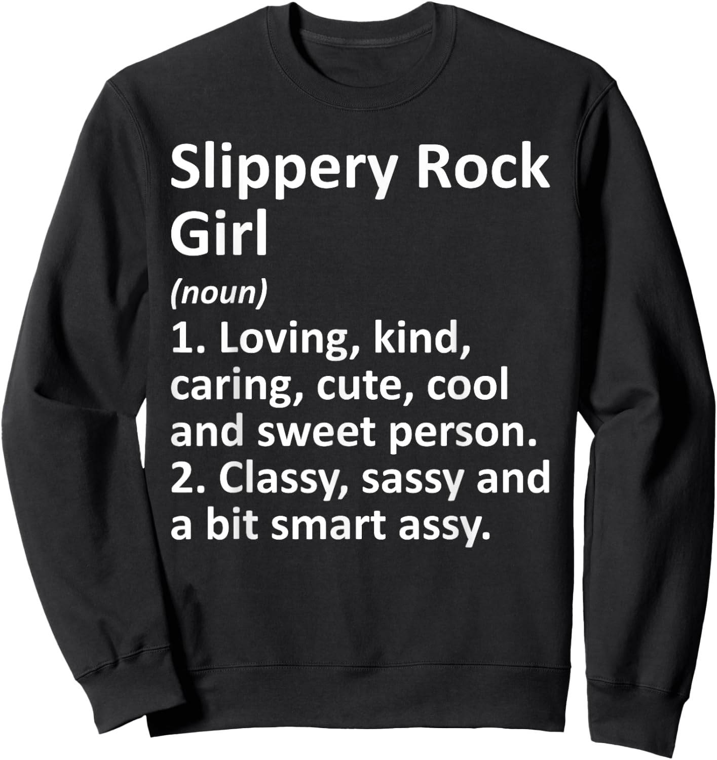 SLIPPERY ROCK GIRL PA PENNSYLVANIA Funny City Roots Gift Sweatshirt - Sweatshirt | Black