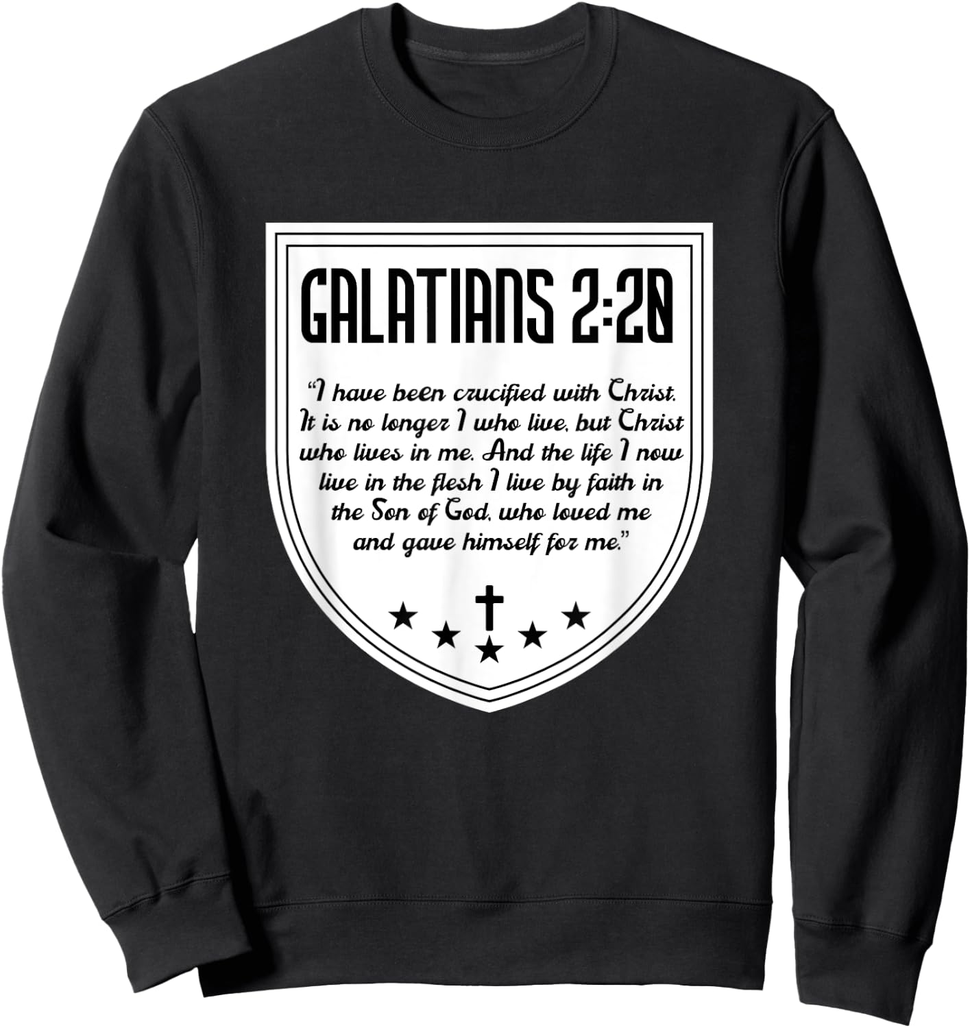 Galatians 2:20 Saint Paul Bible Verse Jesus Christ Christian Sweatshirt - Sweatshirt | Black