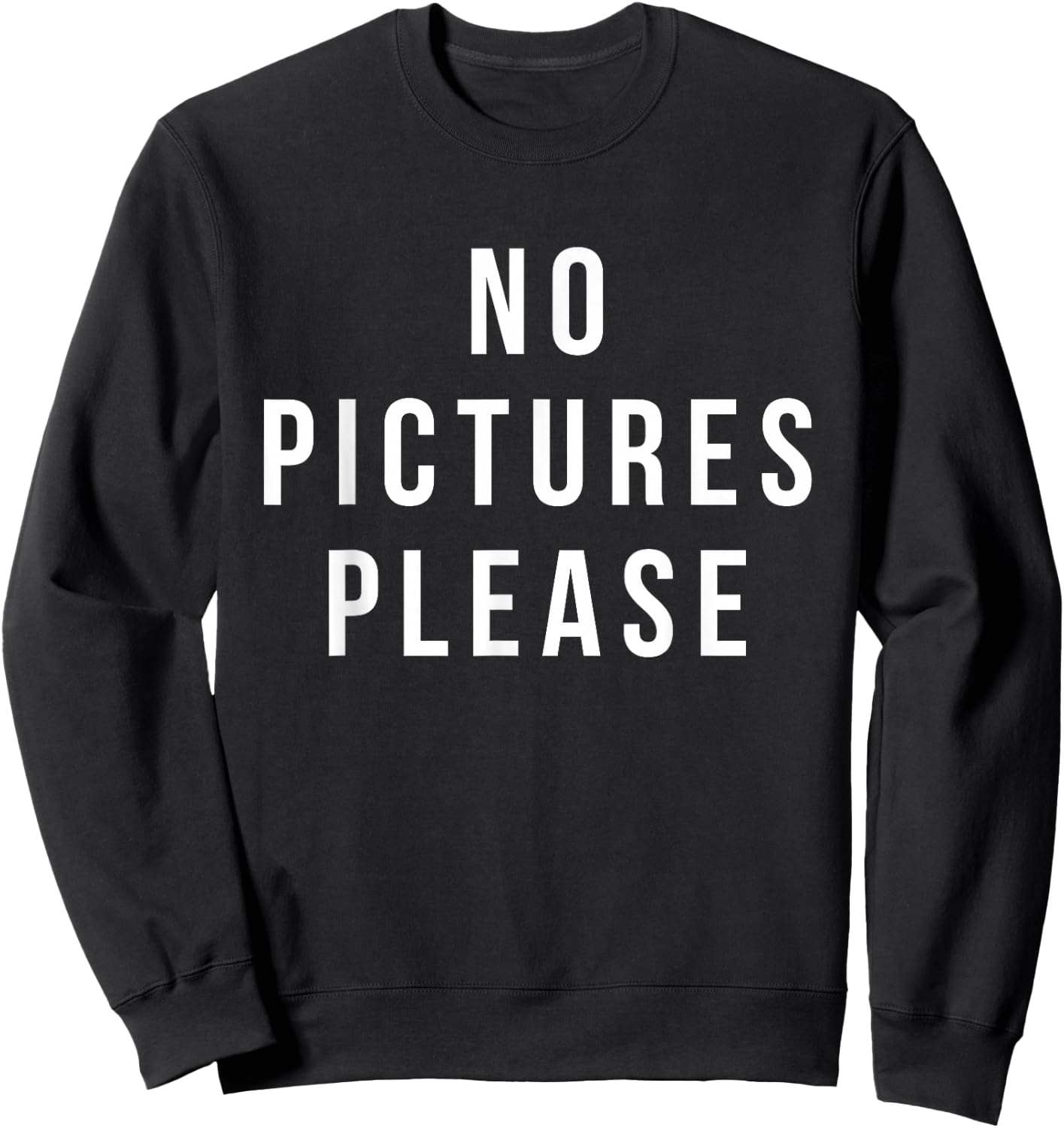 No Pictures Please Sweatshirt - Sweatshirt | Black