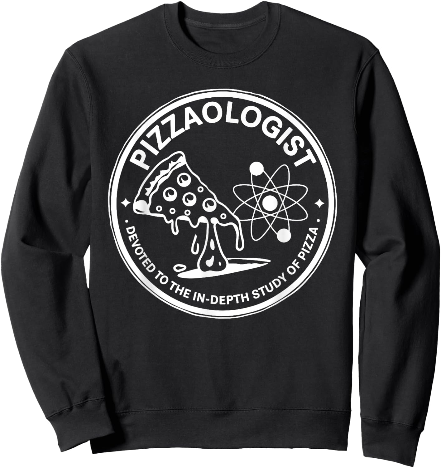 Pizzaologist study of pizza funny Food Lover Pizza Baker Sweatshirt - Sweatshirt | Black