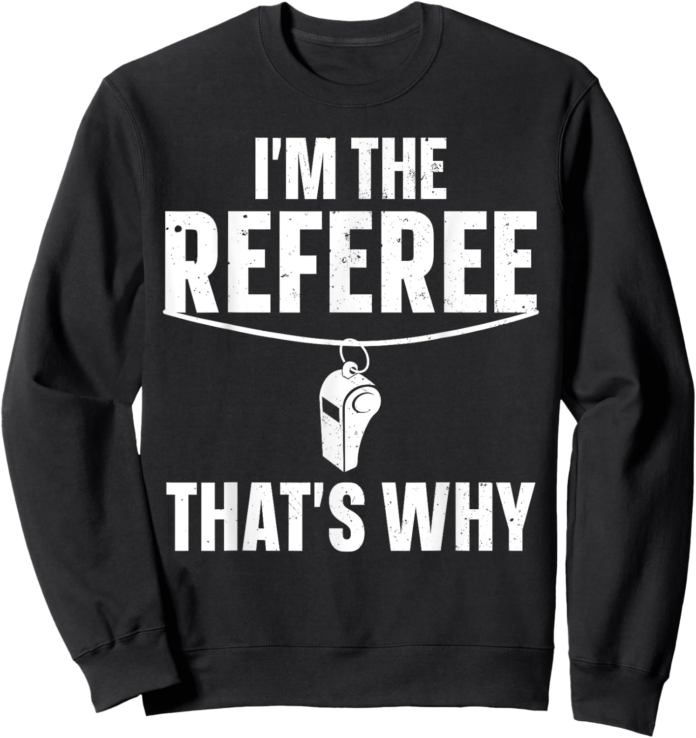 Funny Referee Design Women Sports Ref Gag Referee Sweatshirt - Sweatshirt | Black