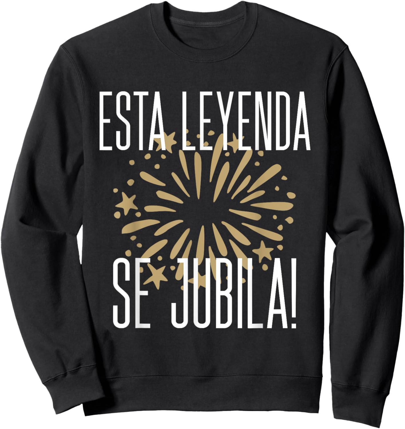Esta Leyenda Se Jubila Spanish Retire This Legend Retires Sweatshirt - Sweatshirt | Black