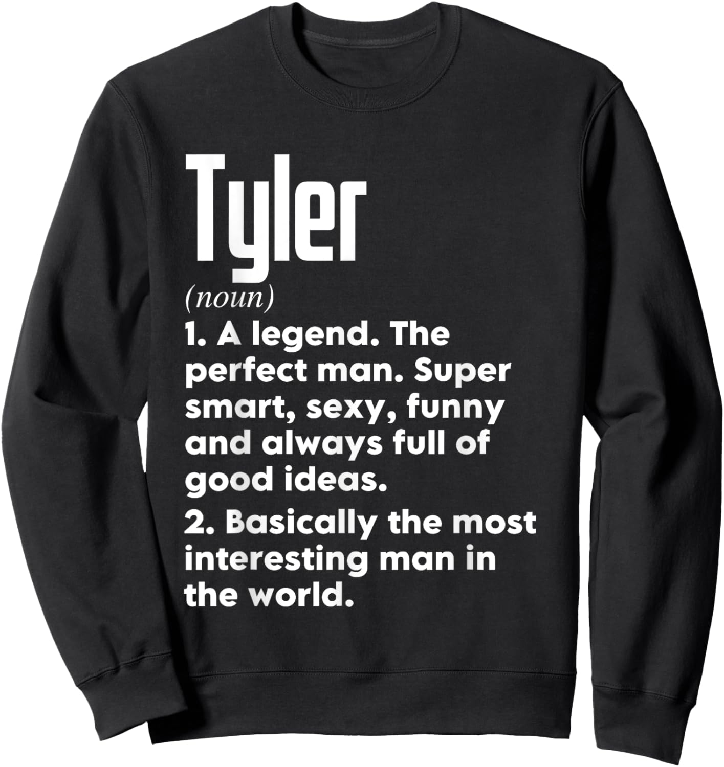 Tyler Name Definition Funny Meaning Personalized Sweatshirt - Sweatshirt | Black
