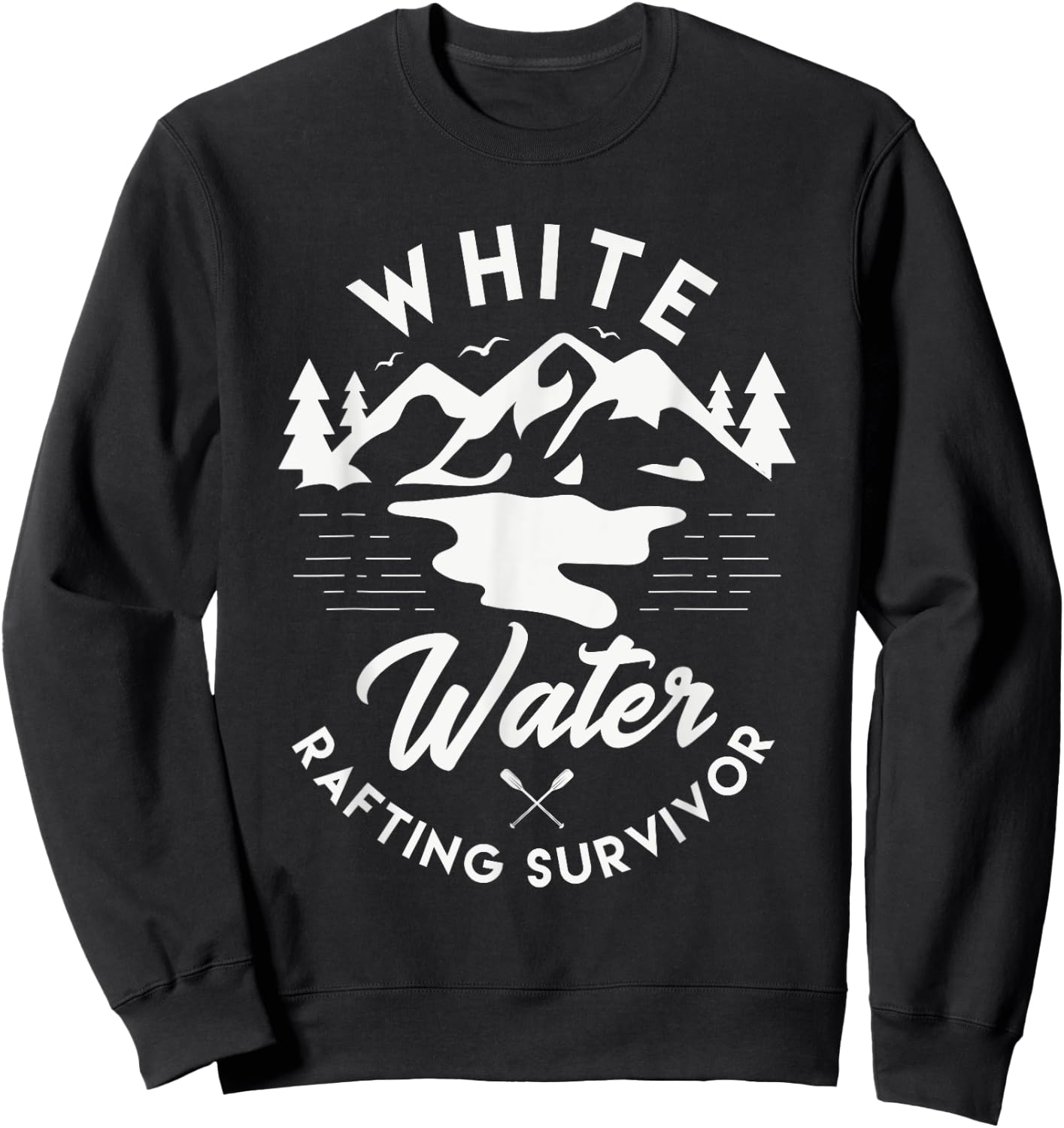 White water rafting survivor Design for a Rafting fan Sweatshirt - Sweatshirt | Black
