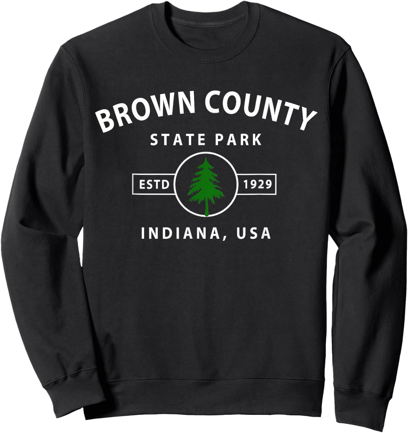 Brown County State Park Indiana Gifts IN Sweatshirt - Sweatshirt | Black
