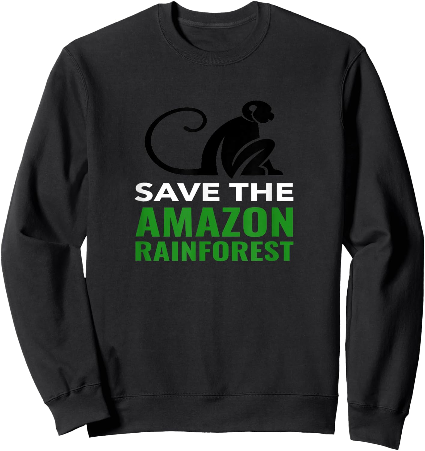 Save The Amazon Rainforest Monkey Shirt Sweatshirt - Sweatshirt | Black