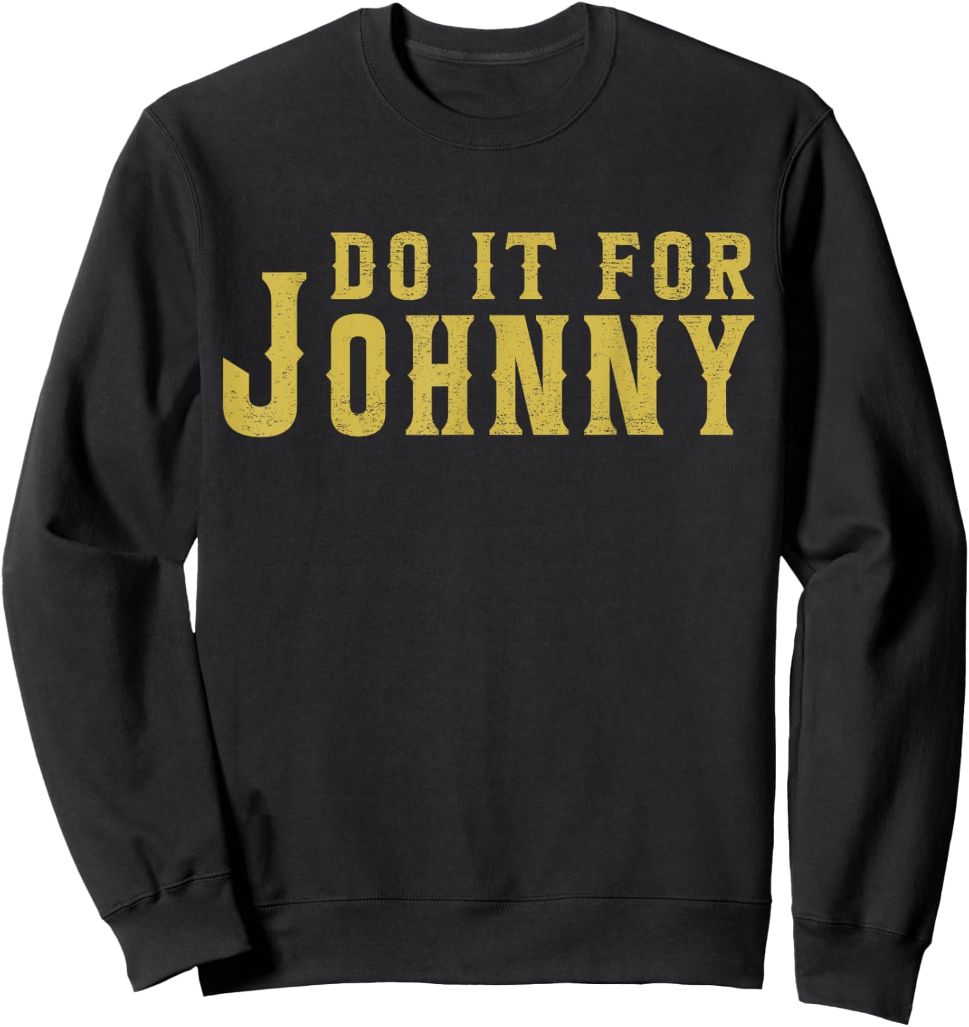 Volimty Shop Do It Funny Awesome Movies Distressed Gift For Johnnys , Small, Black Sweatshirt - Sweatshirt | Black