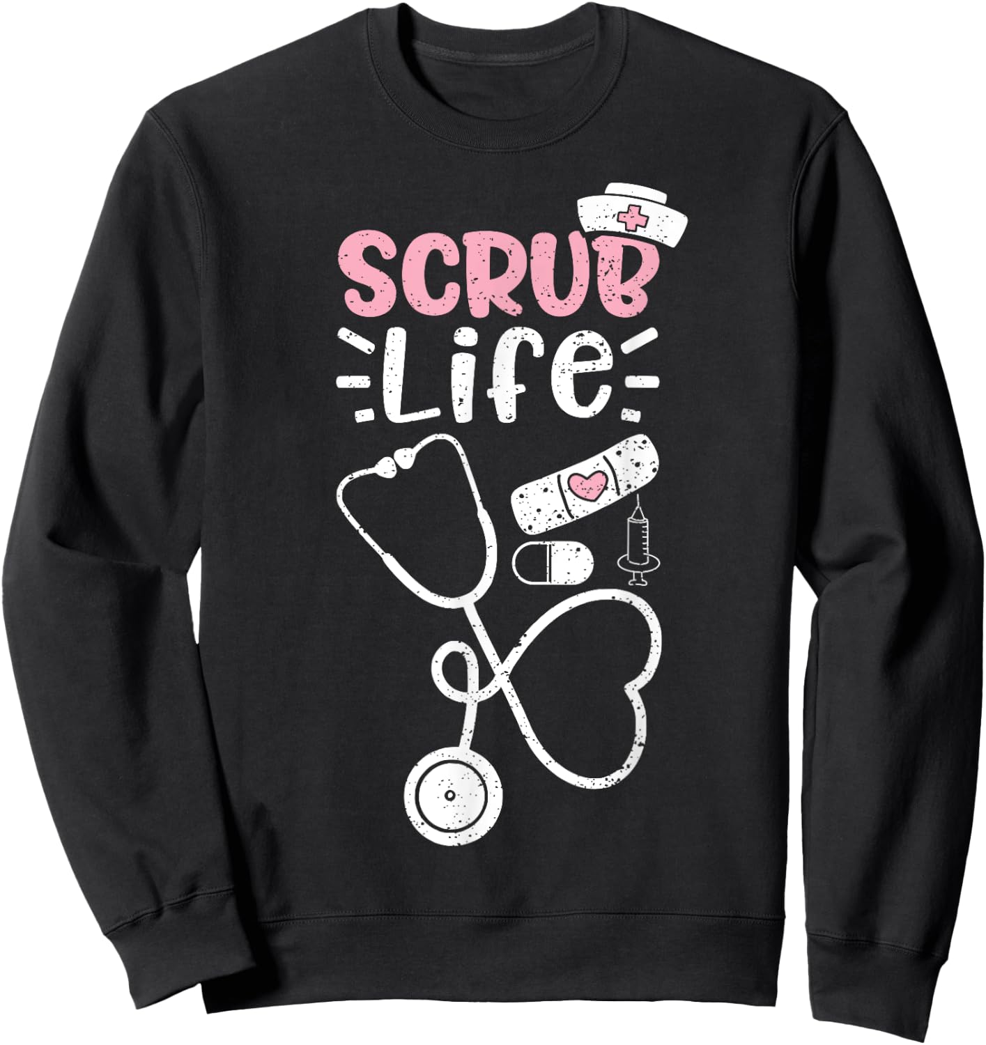 Scrub Life - Nurse Life Sweatshirt - Sweatshirt | Black