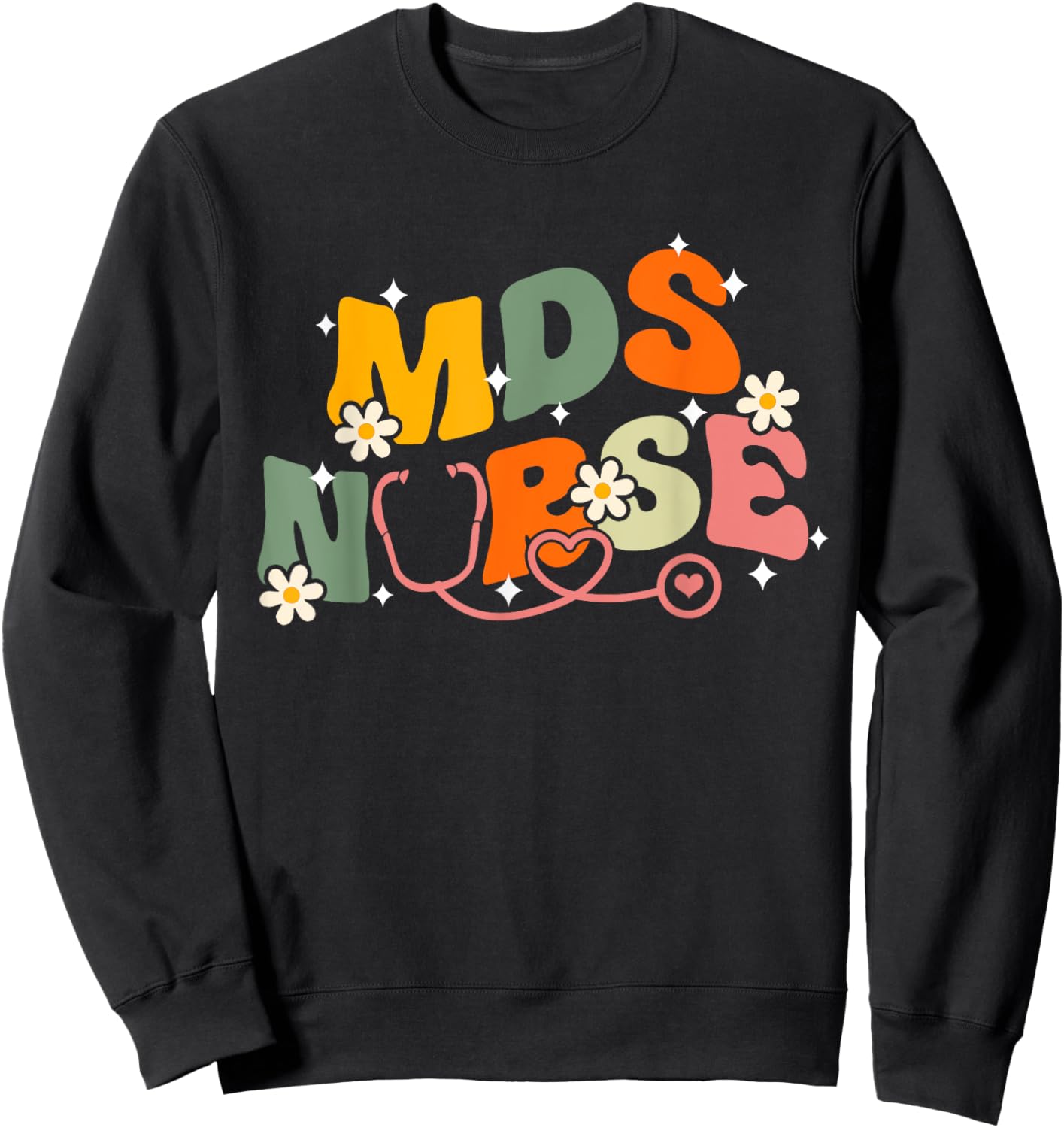 Nursing School Medical Groovy MDS Nurse Sweatshirt - Sweatshirt | Black