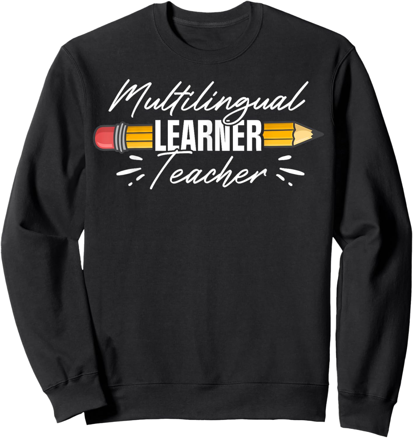Multilingual Learner Teacher Appreciation Women Sweatshirt - Sweatshirt | Black