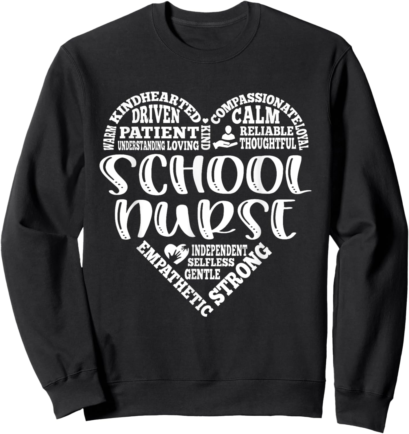 Typography School Nurse Appreciation Nursing Nurse Day Sweatshirt - Sweatshirt | Black