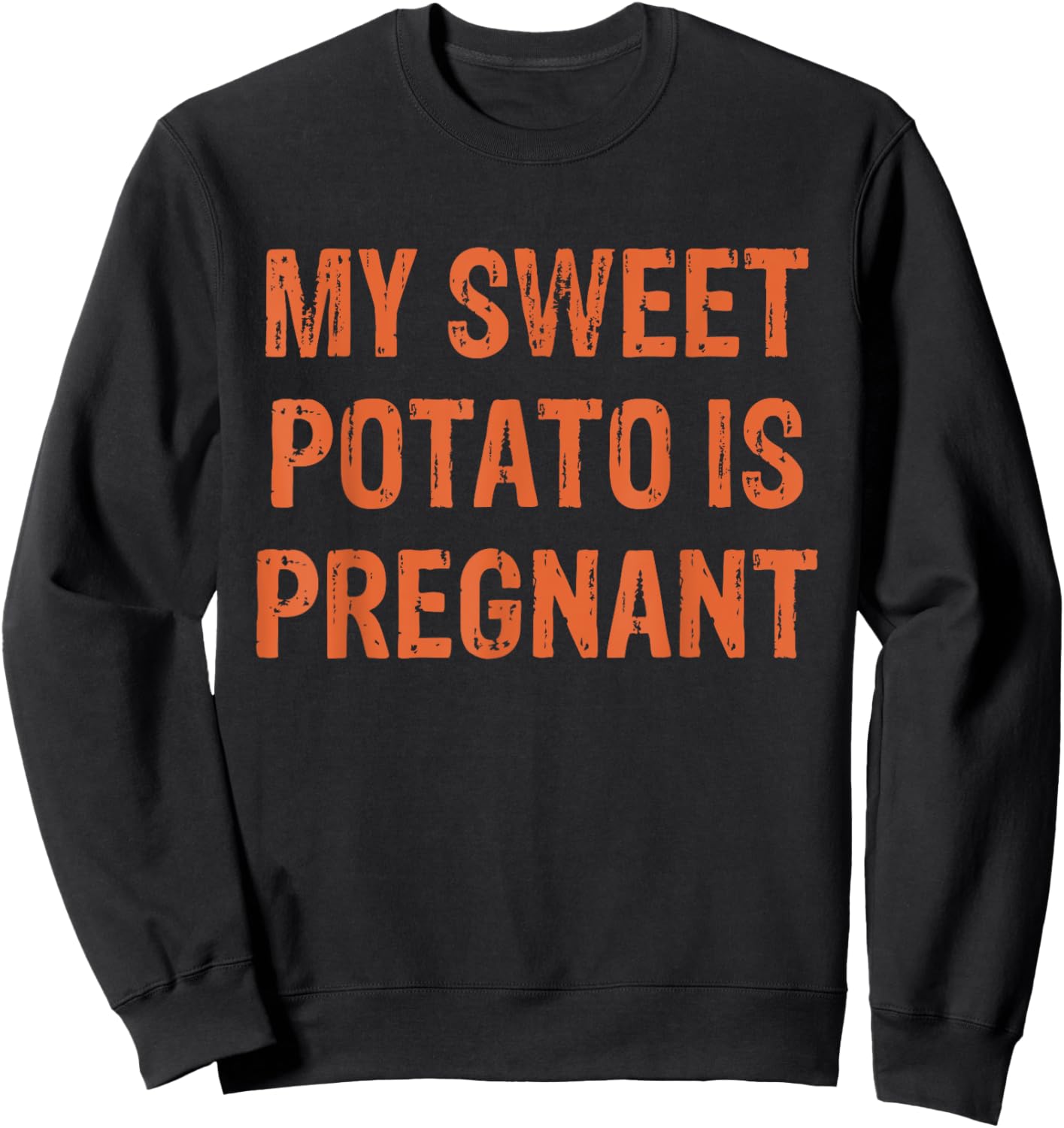 My Sweet Potato is Pregnant Matching Couples Fall Pregnancy Sweatshirt - Sweatshirt | Black