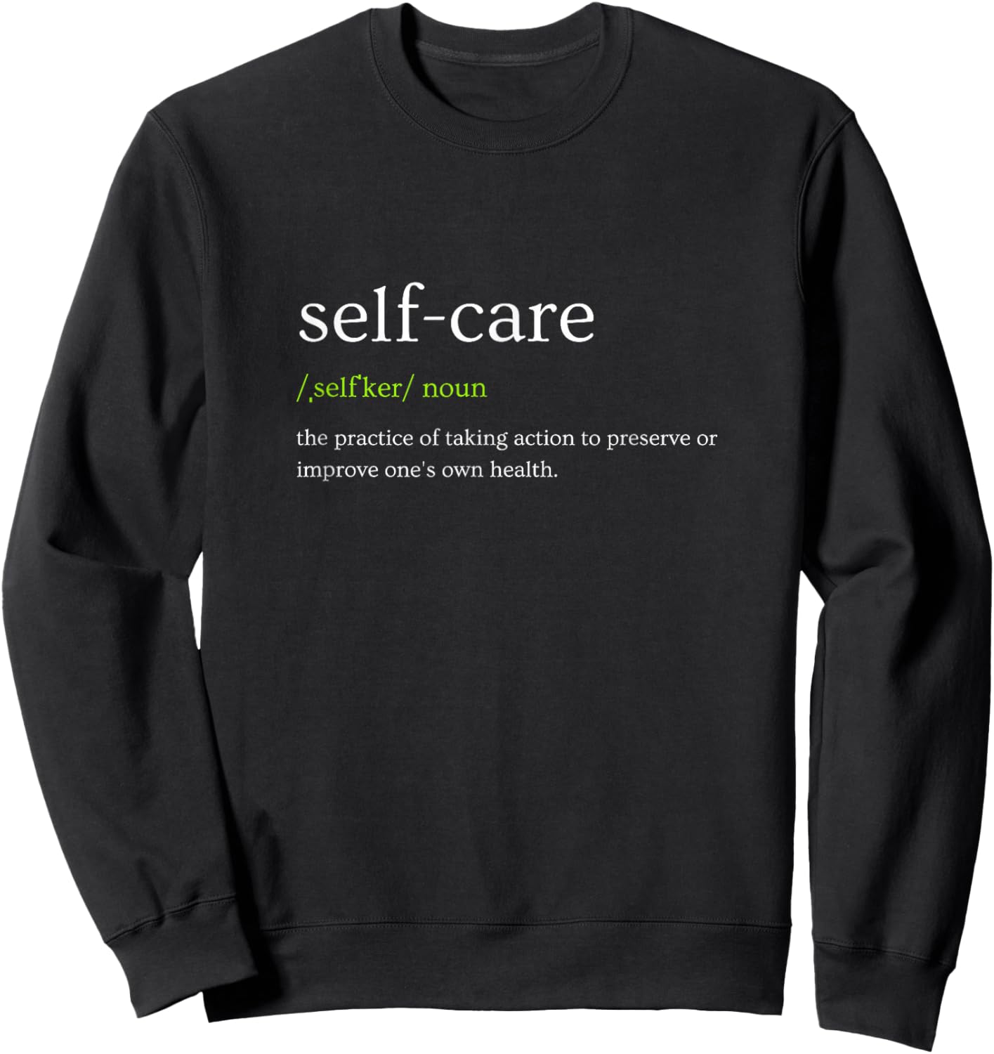Self Love self Care Sweatshirt - Sweatshirt | Black
