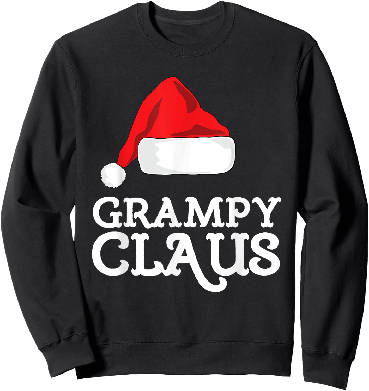 Grampy Claus Christmas Santa's Hat Pajama Family Xmas Sweatshirt - Sweatshirt | Black