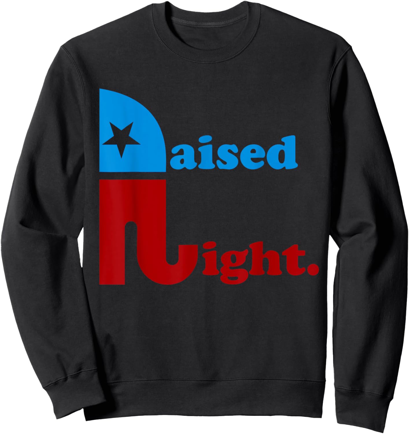 Raised Right Republican Elephant Pro Trump 2020 Patriotic Sweatshirt - Sweatshirt | Black