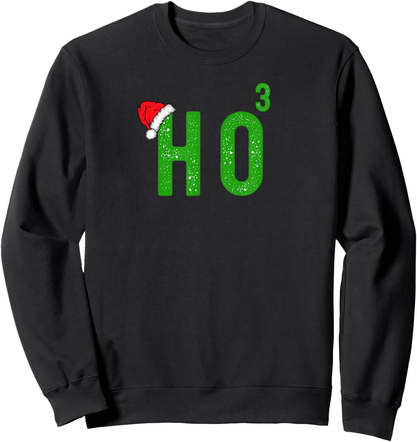 Ho to the Third Power Funny Power of Three Christmas Design Sweatshirt - Sweatshirt | Black