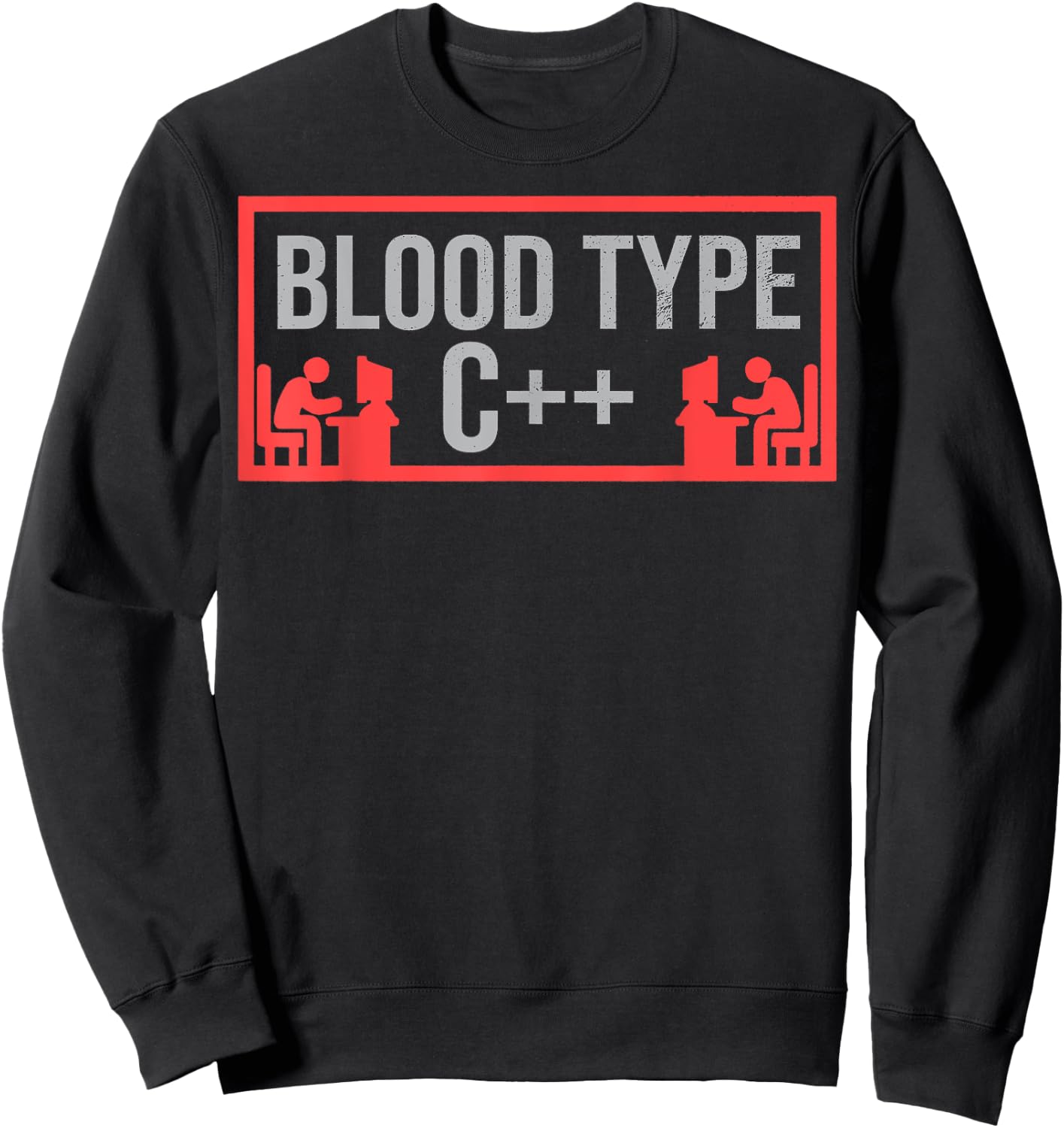 Funny Blood Type C++ IT Computer Programmer Lover Gift Sweatshirt - Sweatshirt | Black