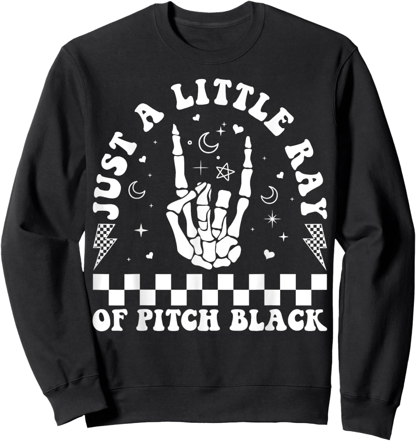 Just A Little Ray Of Pitch Black Goth Halloween Gothic Witch Sweatshirt - Sweatshirt | Black