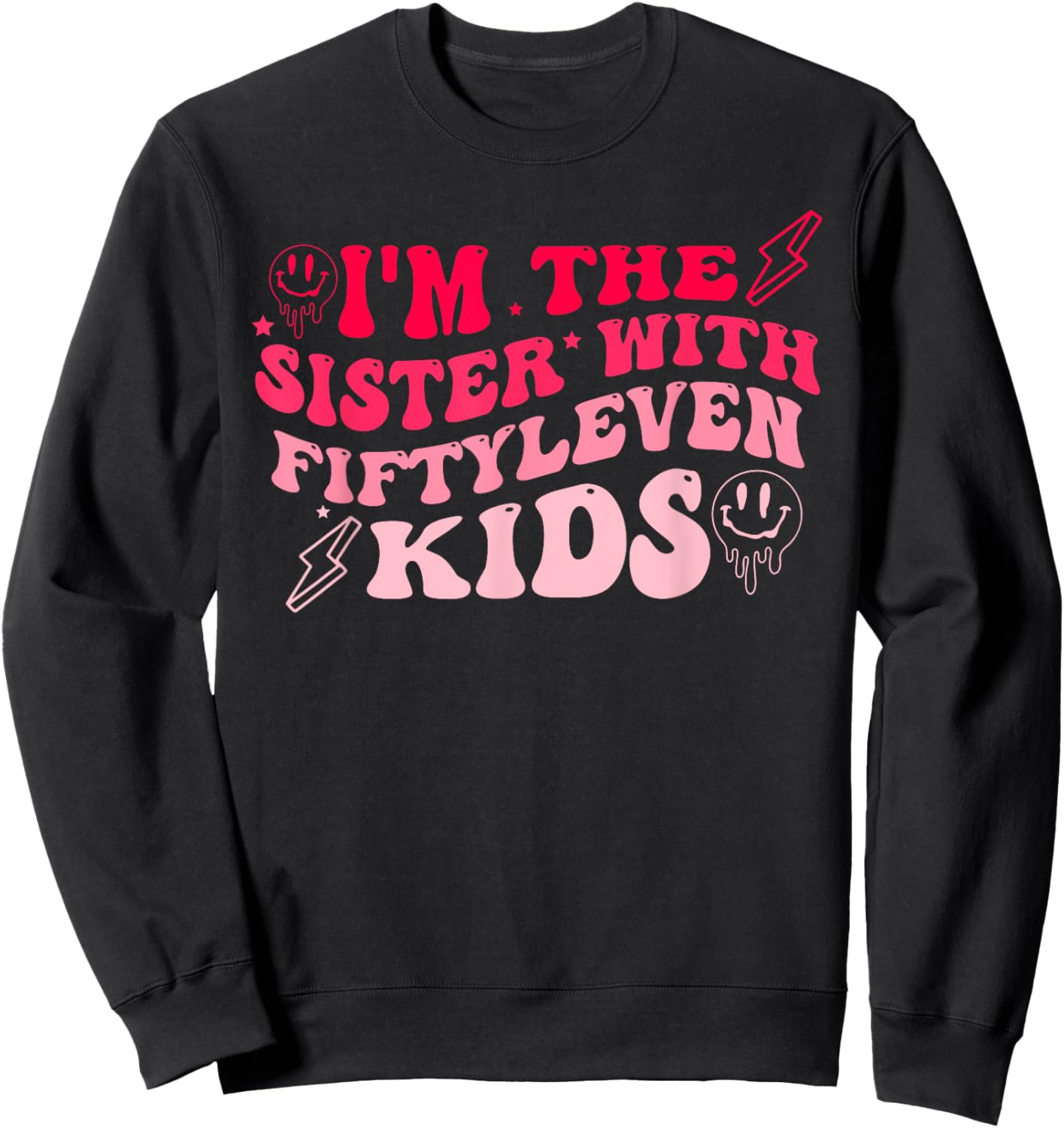 I'm The Sister With Fiftyleven Kids Apparel Sweatshirt - Sweatshirt | Black