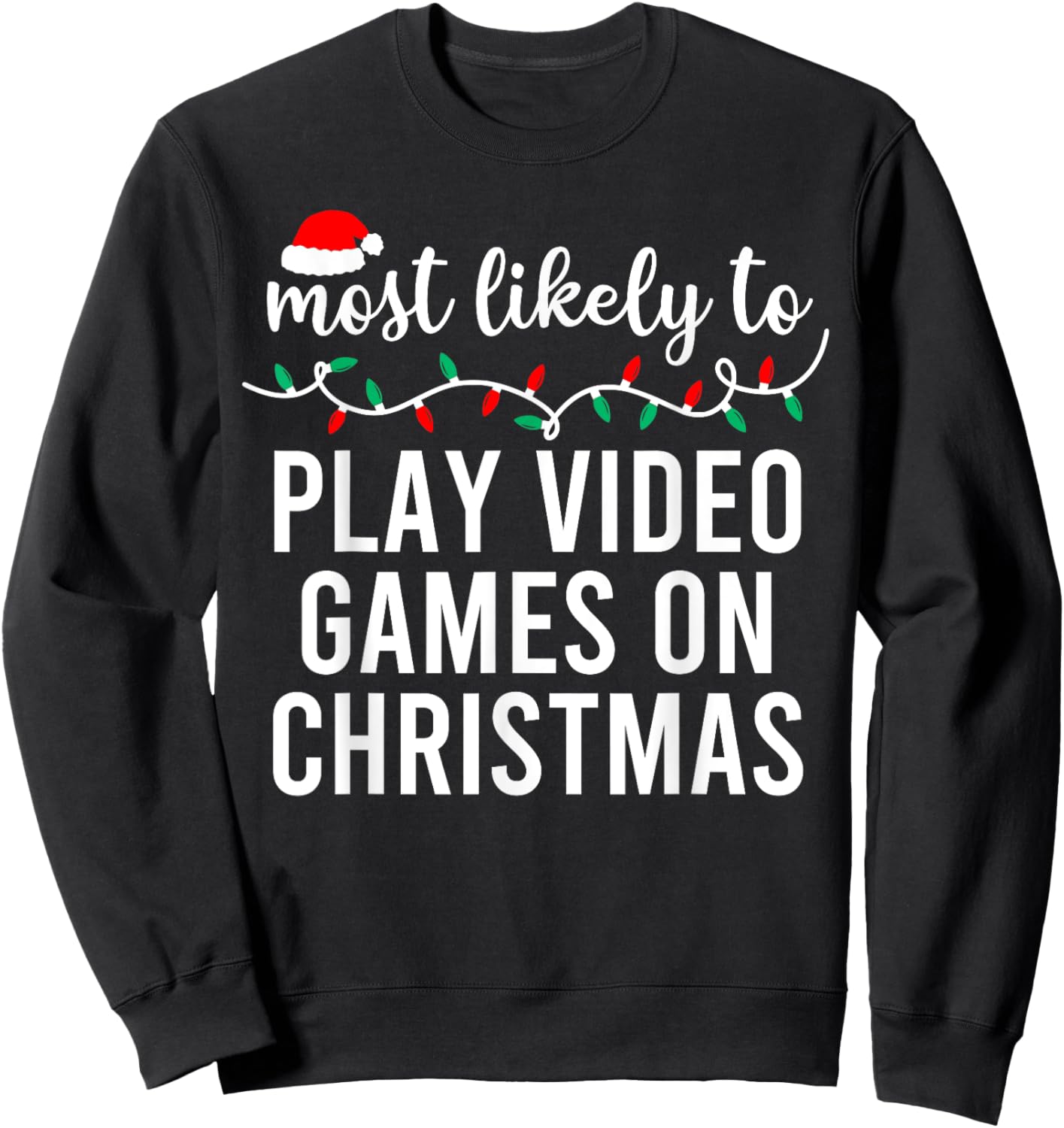 Most Likely To Christmas Matching Family Pajamas Funny Sweatshirt - Sweatshirt | Black