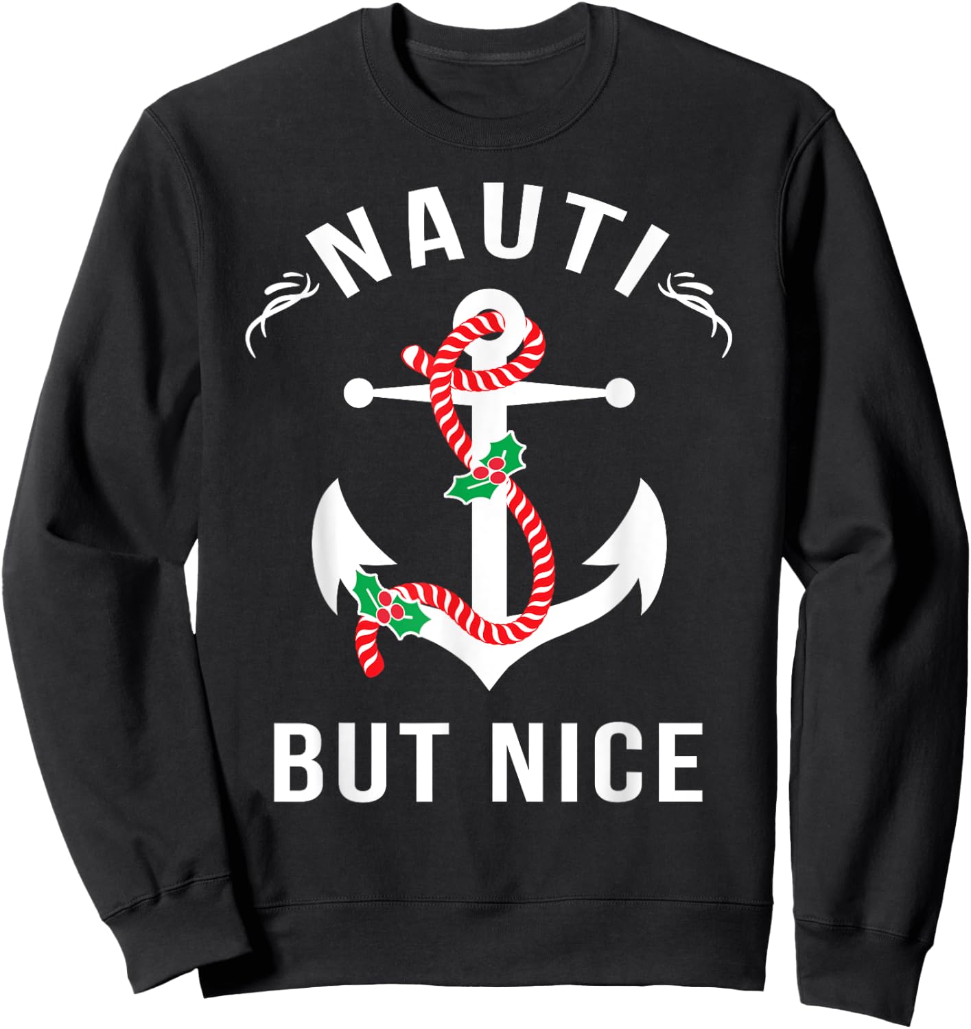 Nauti But Nice Nautical Anchor Beach Christmas Women Kids Sweatshirt - Sweatshirt | Black