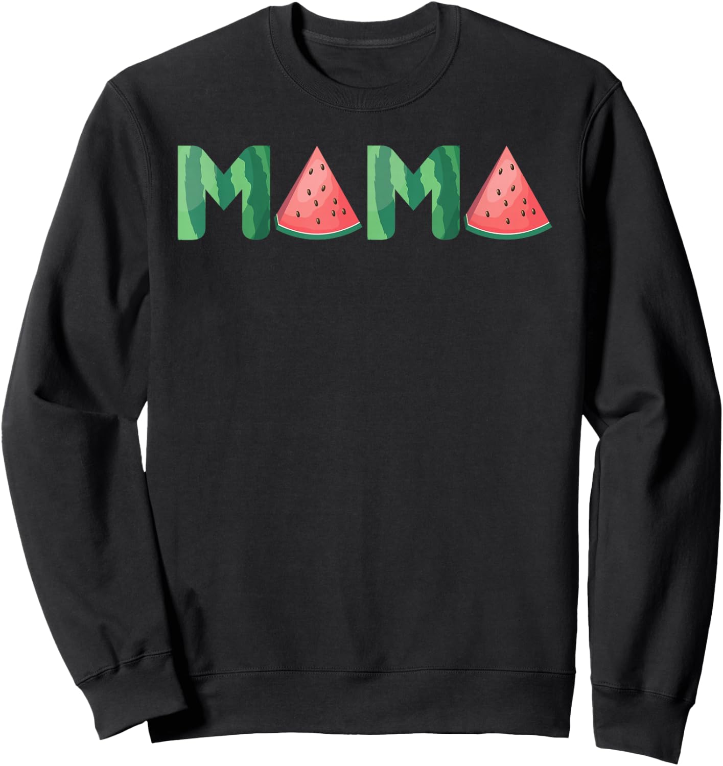 Mama Watermelon Funny Summer Fruit Gift - Great Mother's Day Sweatshirt - Sweatshirt | Black