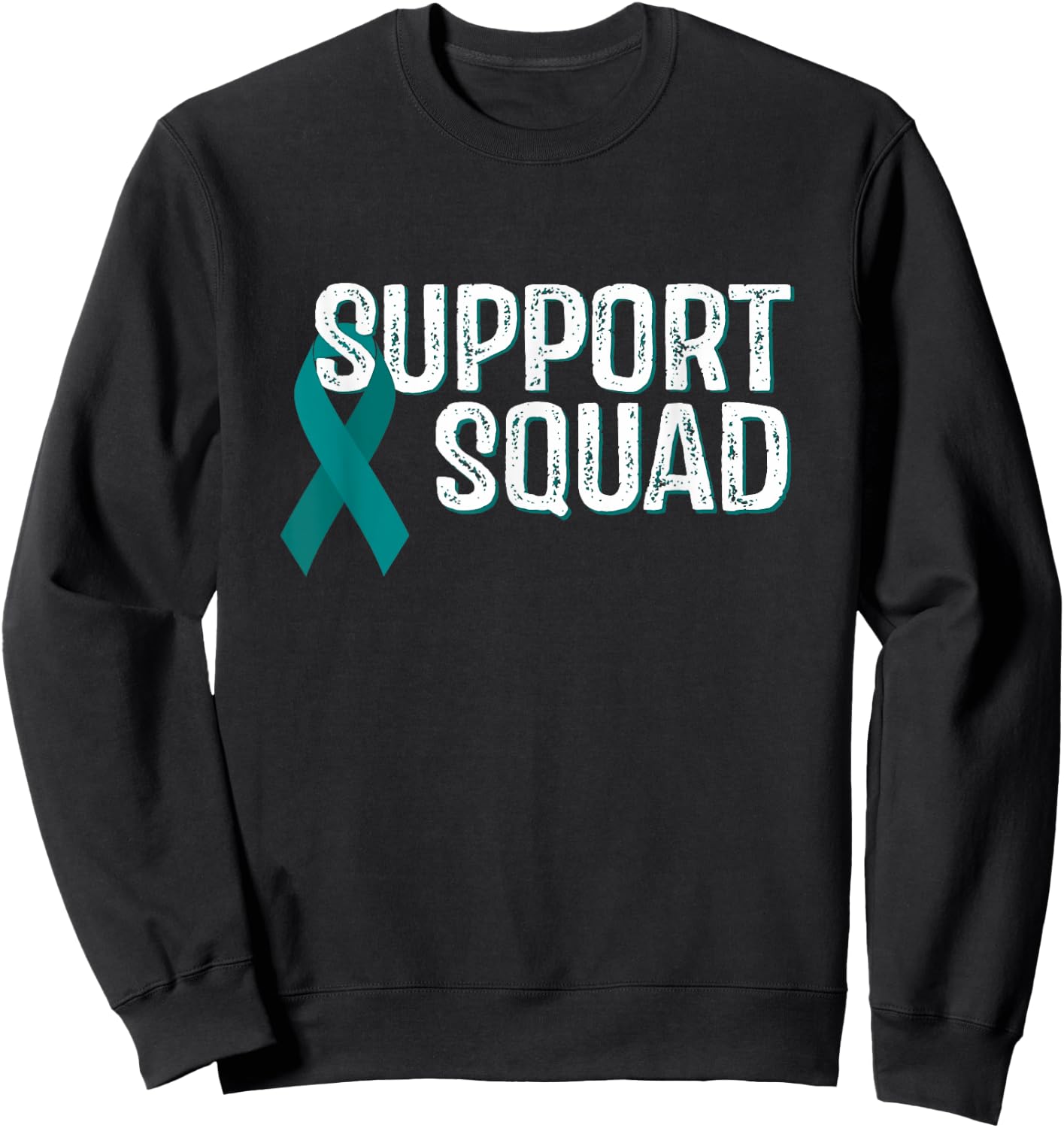 Ovarian Cancer Awareness Support Squad Sweatshirt - Sweatshirt | Black