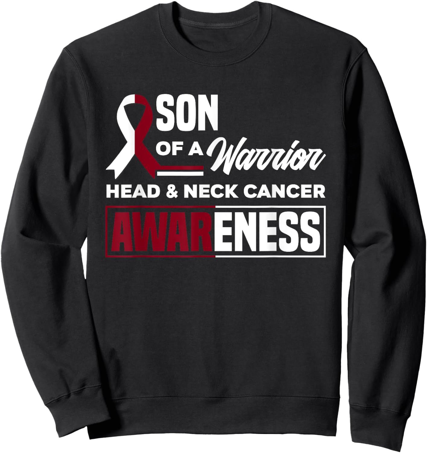 Son Of A Warrior Support Oral Head & Neck Cancer Awareness Sweatshirt - Sweatshirt | Black